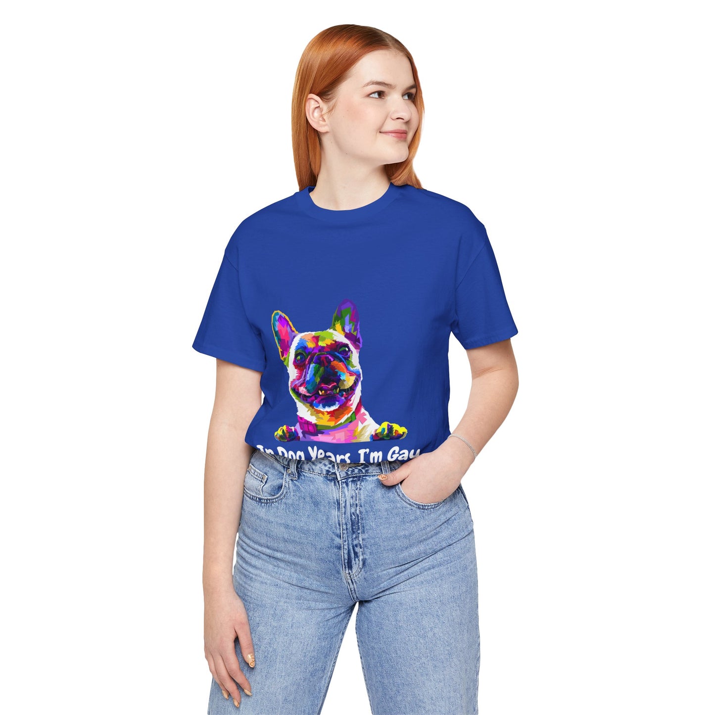 "In Dog Years, I'm Gay" Short Sleeve Tee