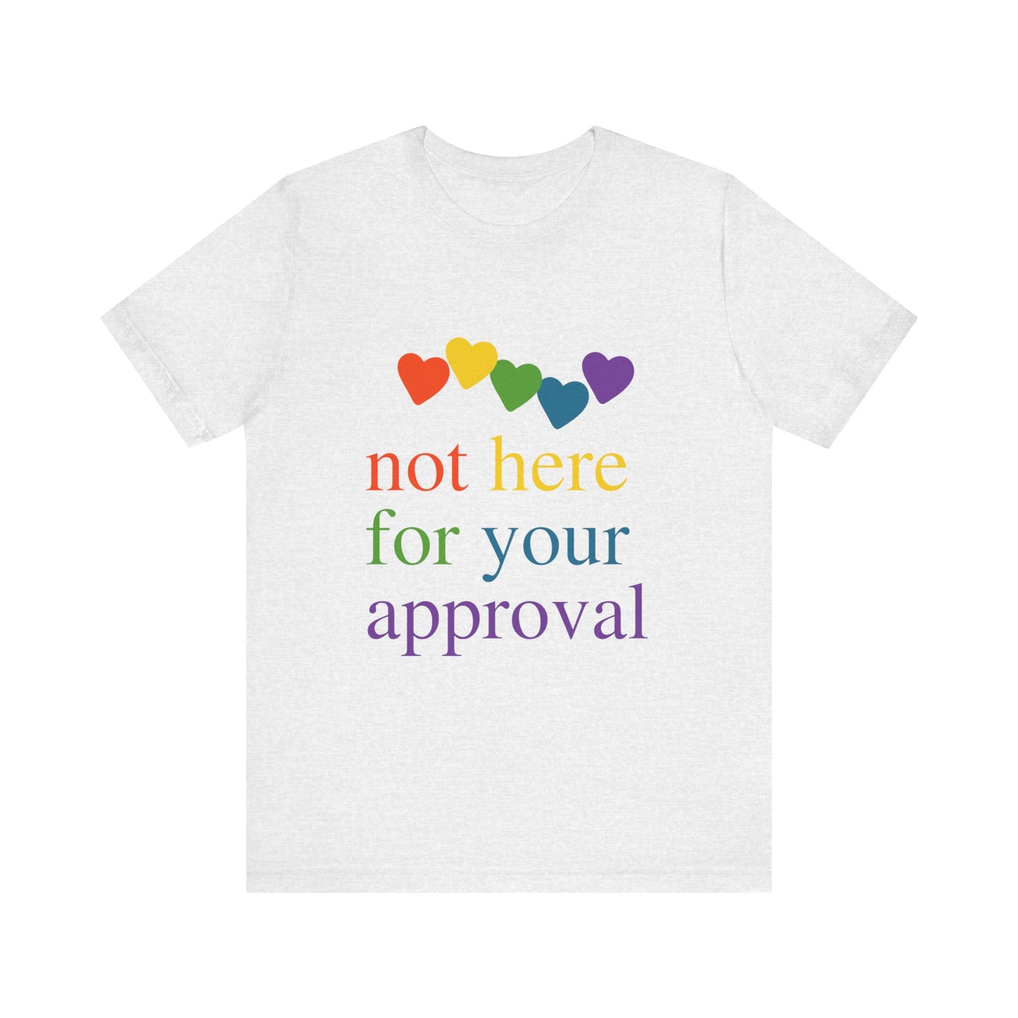 Not for Your Approval Short Sleeve Tee