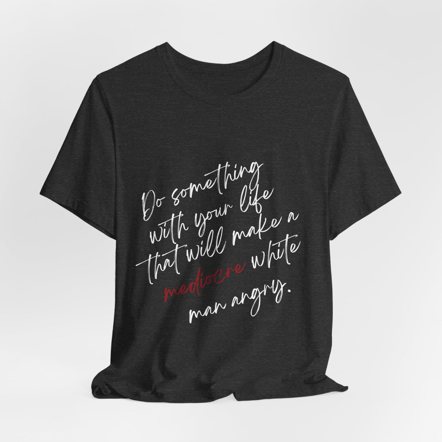 Women's Mediocre Man Short Sleeve Tee 2 - White Graphic