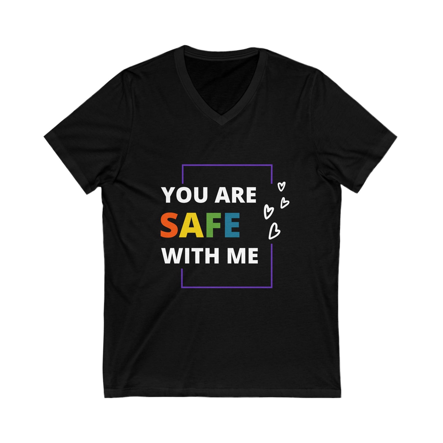 "You Are Safe With Me" Short Sleeve V-Neck Tee