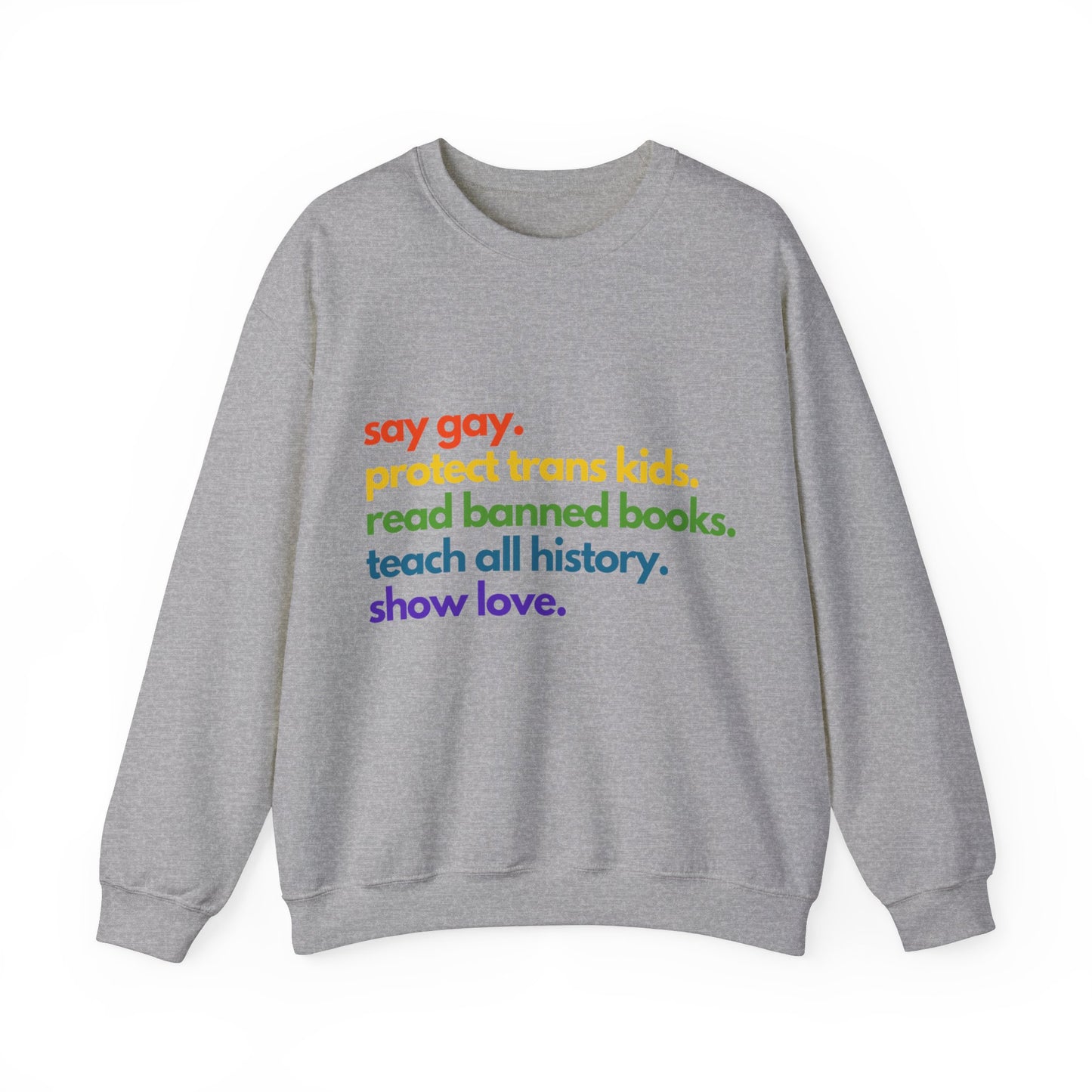 Pride Quote Crewneck Sweatshirt