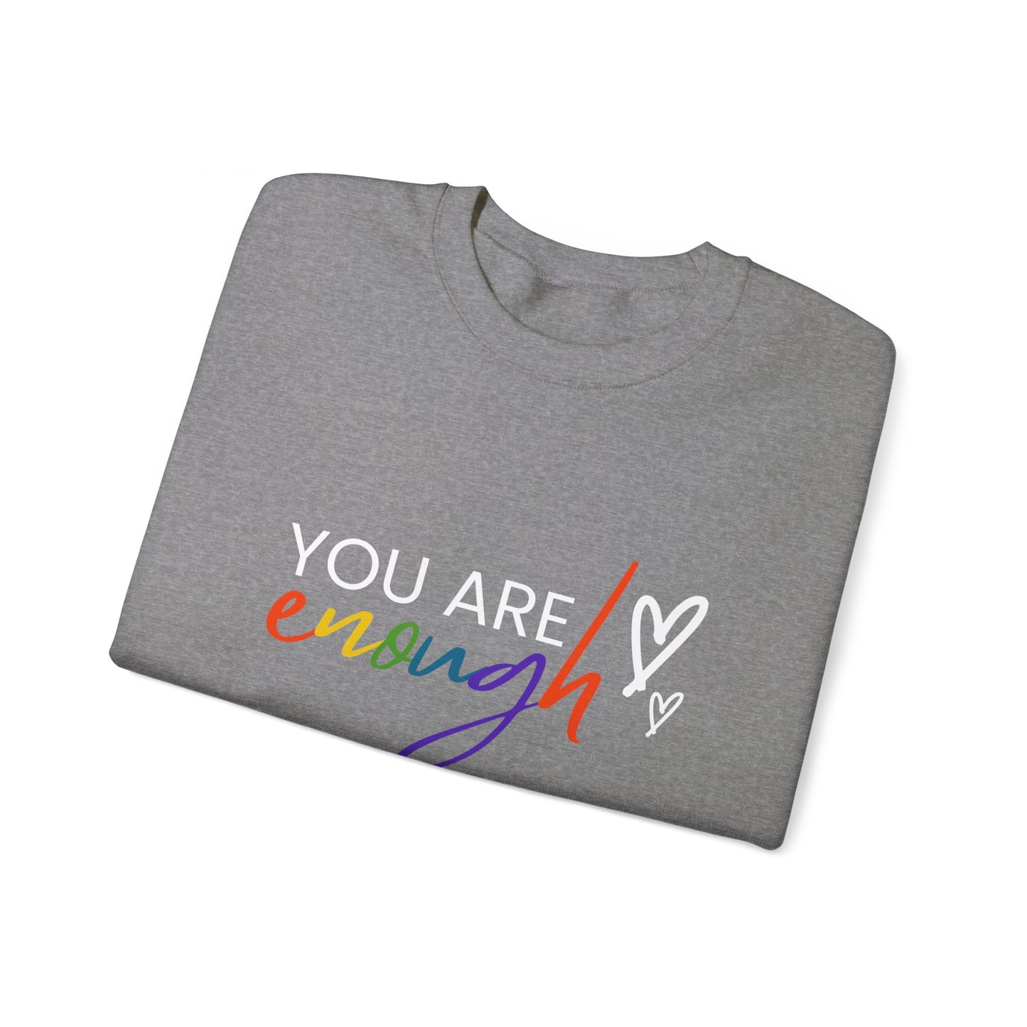 "You Are Enough" Crewneck Sweatshirt