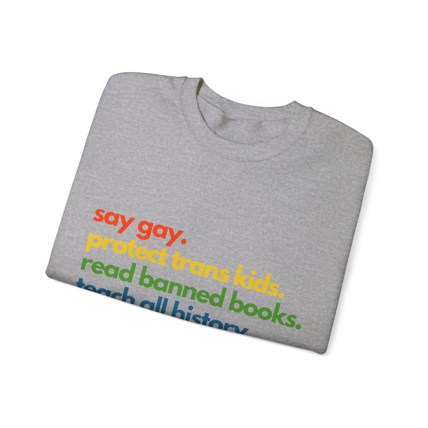 Pride Quote Crewneck Sweatshirt
