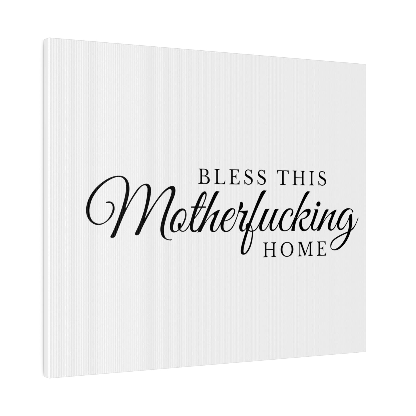 Bless This Home Matte Canvas, Stretched, 0.75"