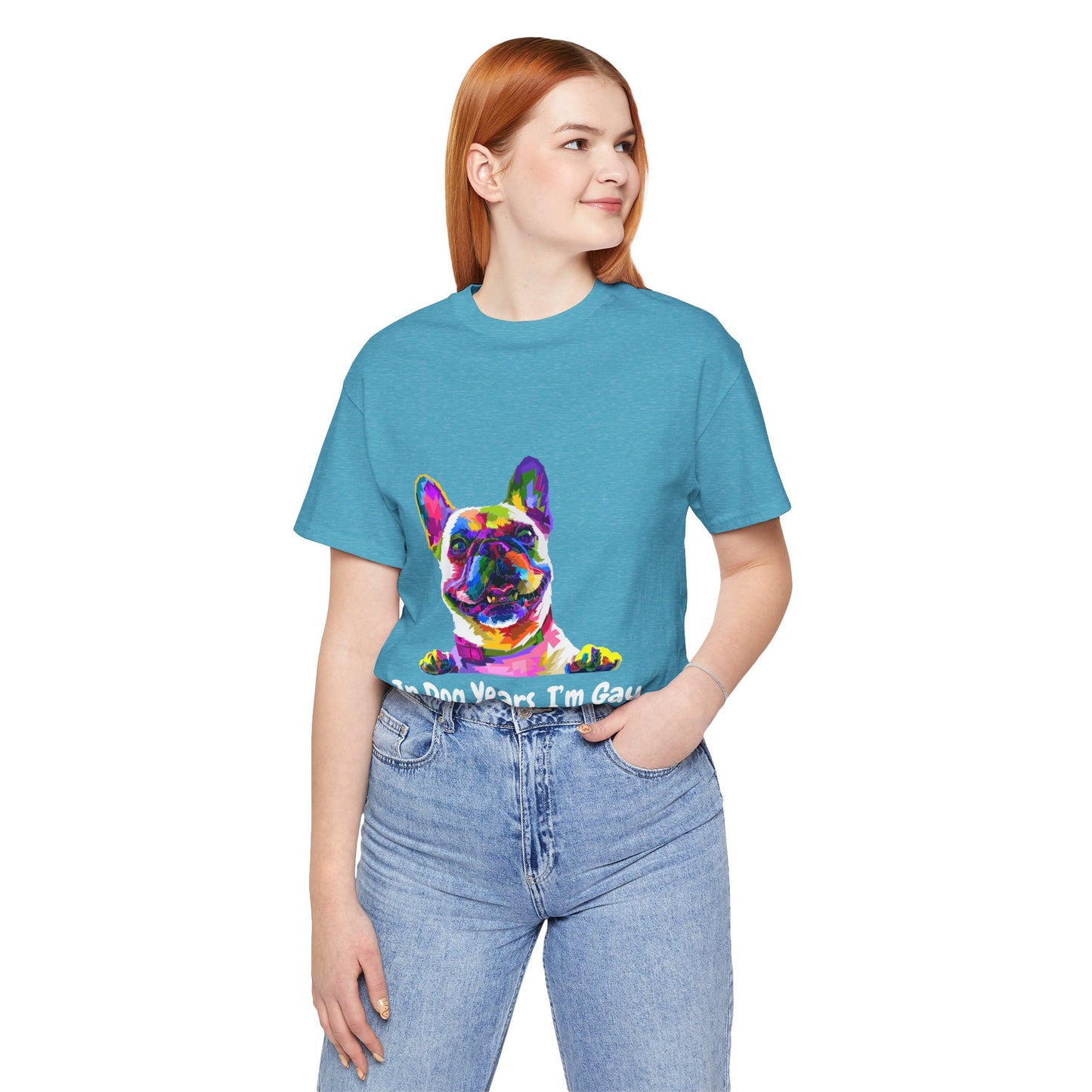 "In Dog Years, I'm Gay" Short Sleeve Tee
