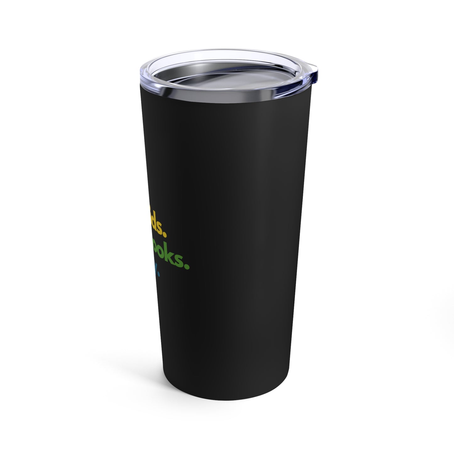 Pride Quote Tumbler 20oz - Black