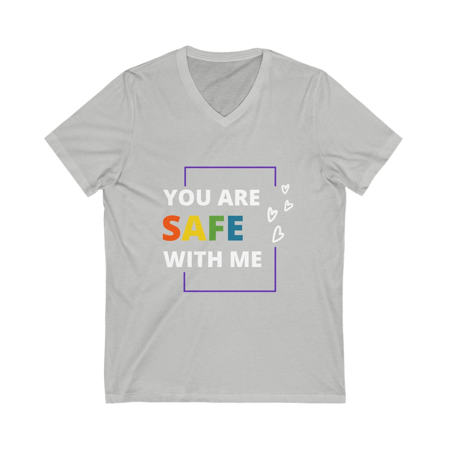 "You Are Safe With Me" Short Sleeve V-Neck Tee