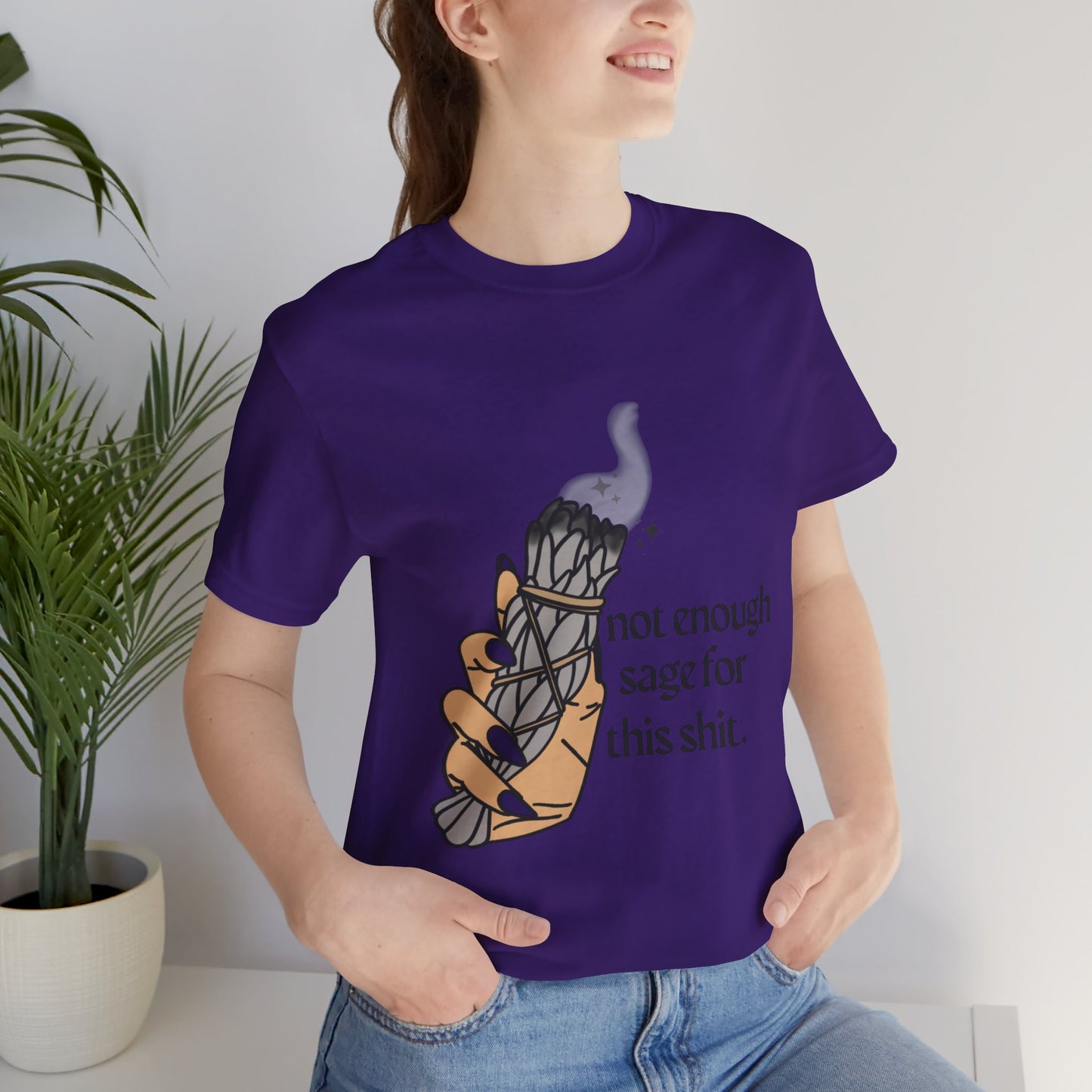 Not Enough Sage Tee
