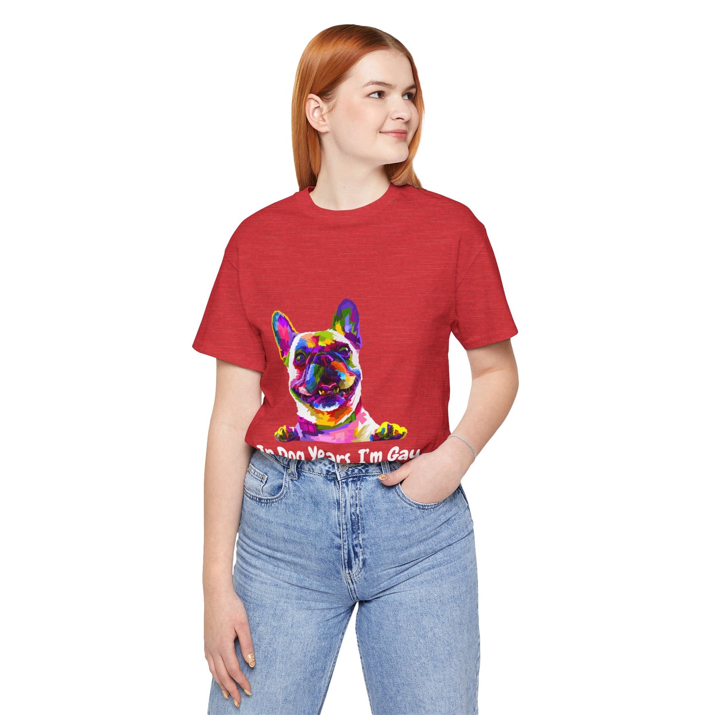 "In Dog Years, I'm Gay" Short Sleeve Tee