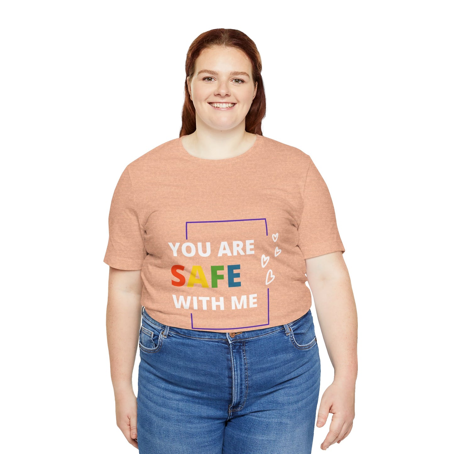 "You Are Safe With Me" Short Sleeve Tee