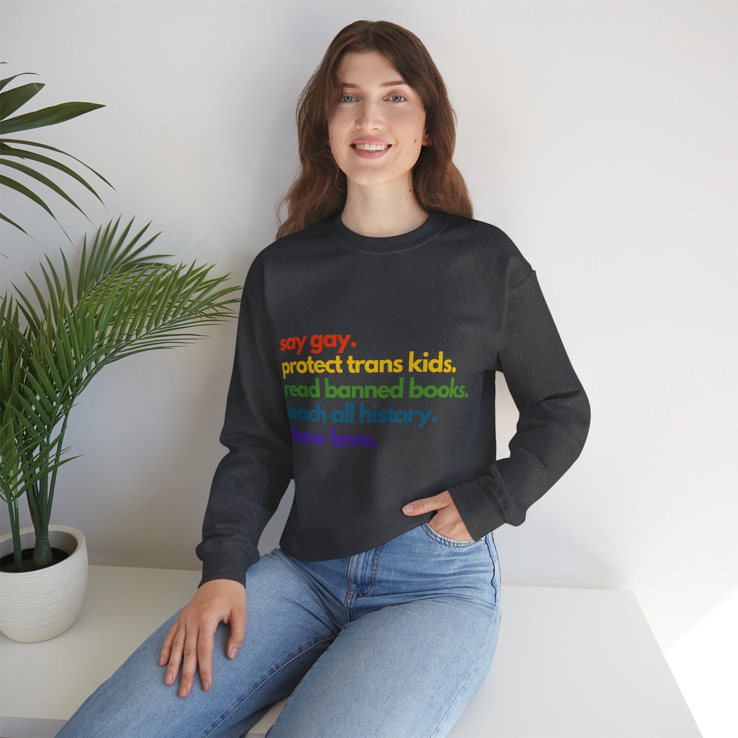 Pride Quote Crewneck Sweatshirt
