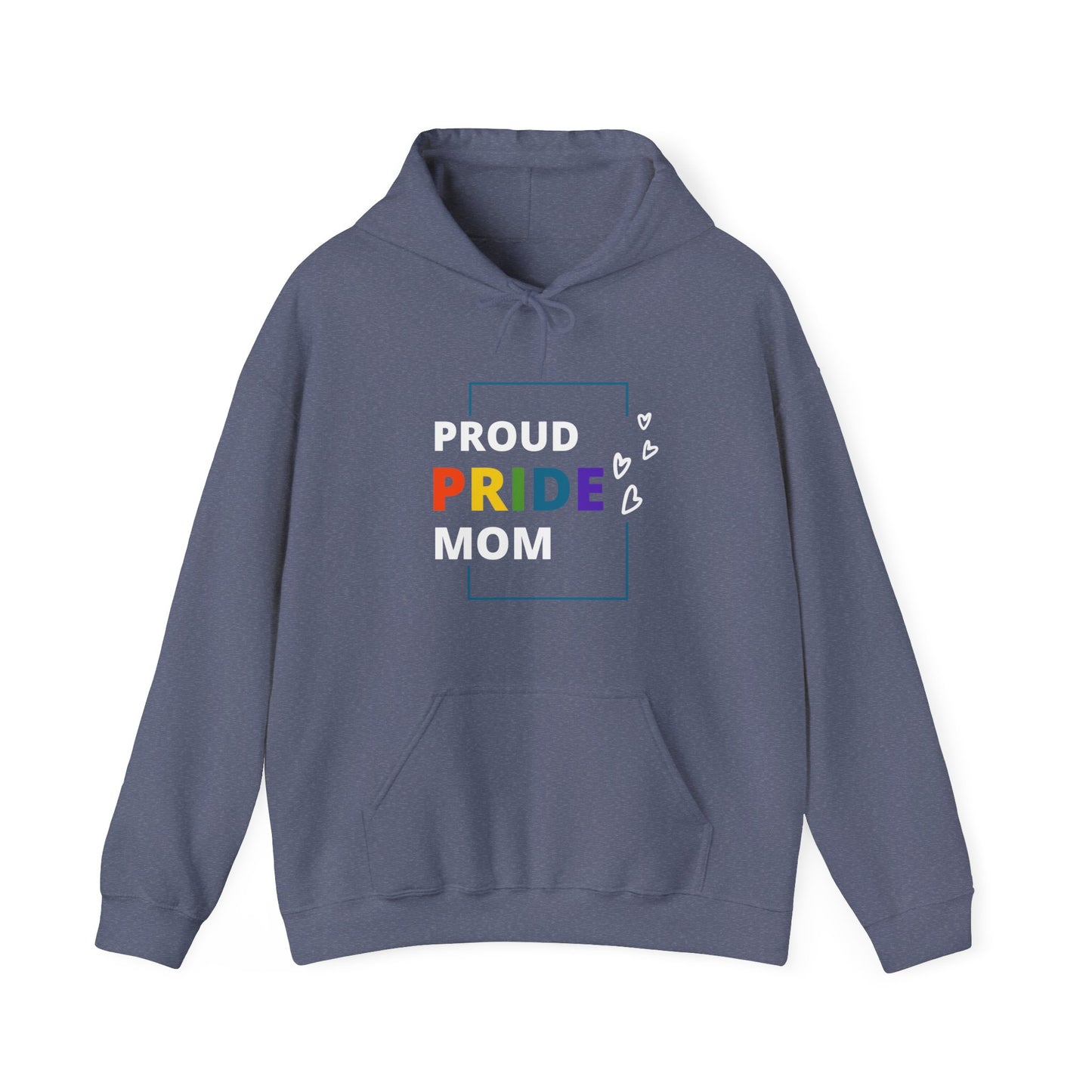 Proud Pride Mom Hooded Sweatshirt
