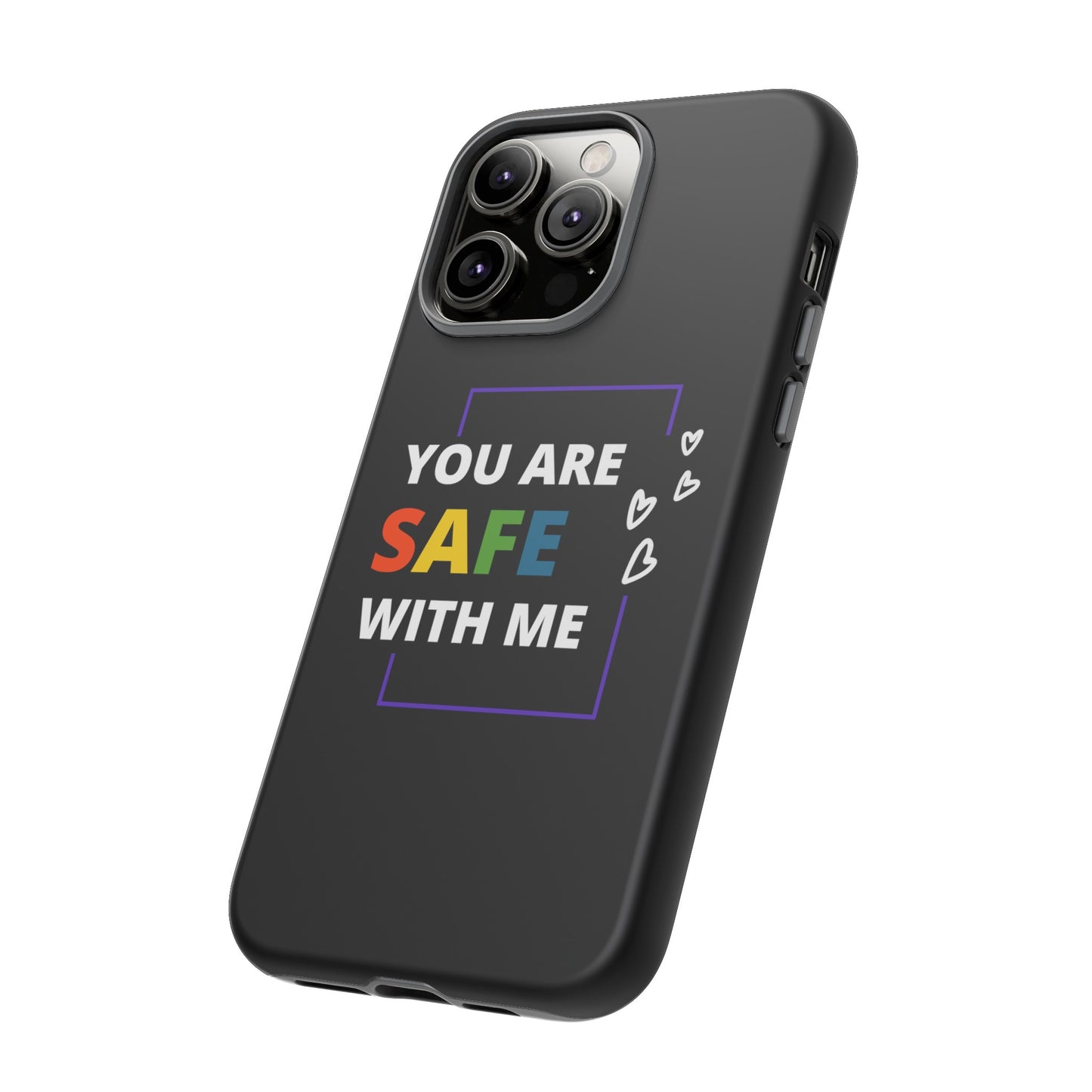 "You Are Safe With Me" Tough Cases