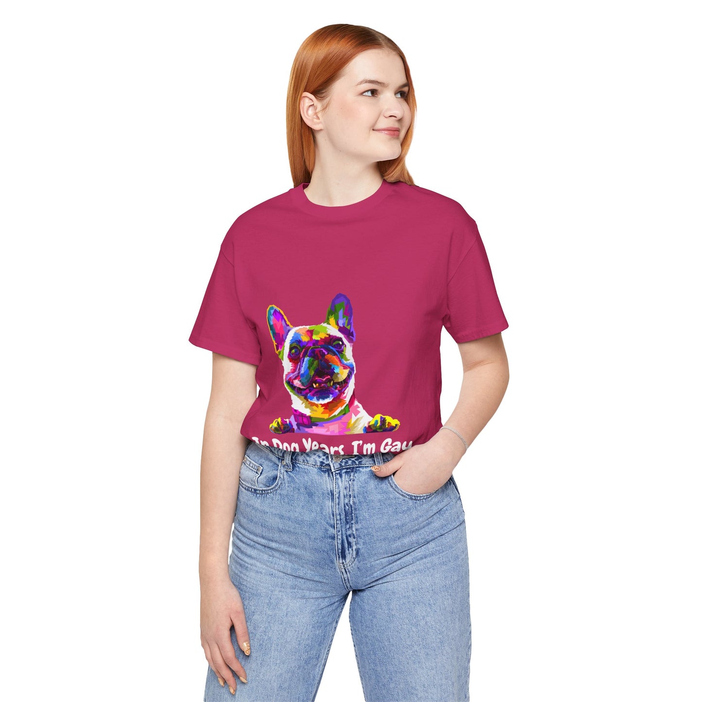 "In Dog Years, I'm Gay" Short Sleeve Tee