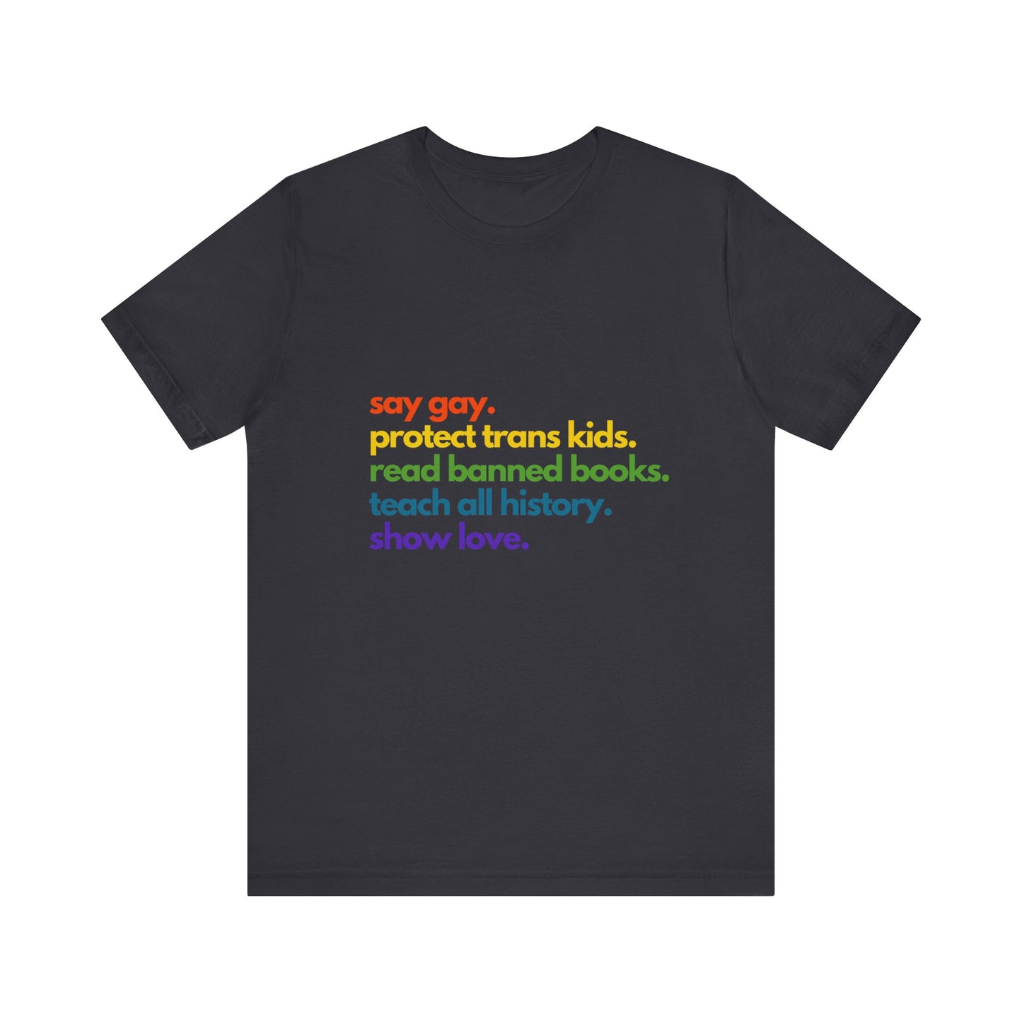 Pride Quote Short Sleeve Tee