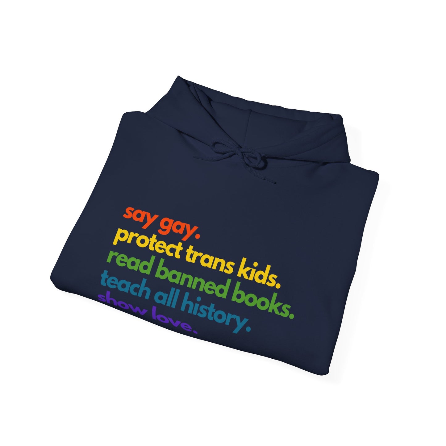 Pride Quote Hooded Sweatshirt