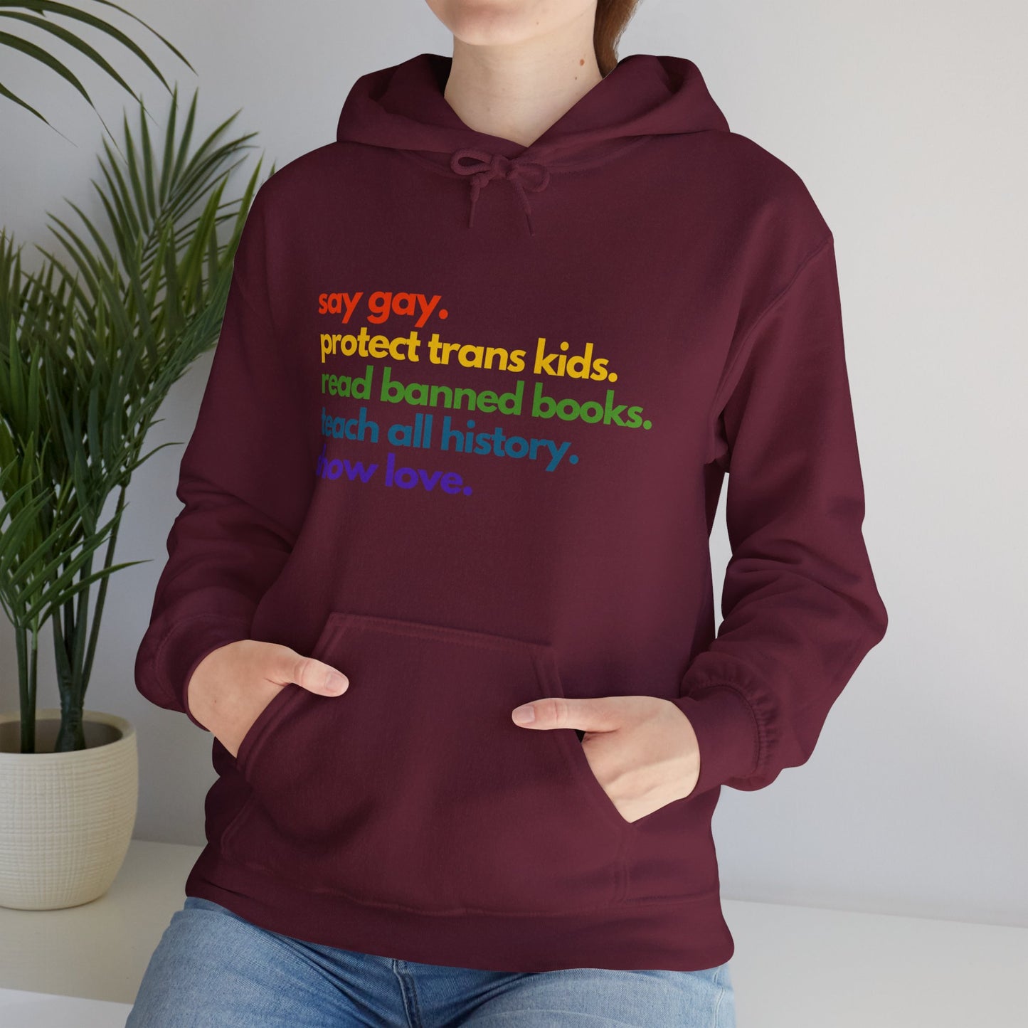 Pride Quote Hooded Sweatshirt
