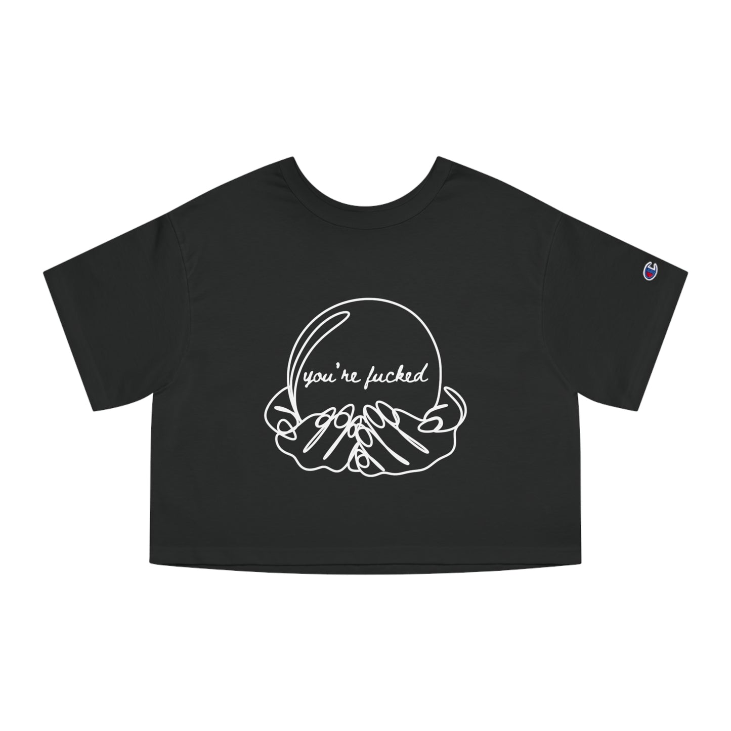 Crystal Ball "You're Fucked" Cropped T-Shirt