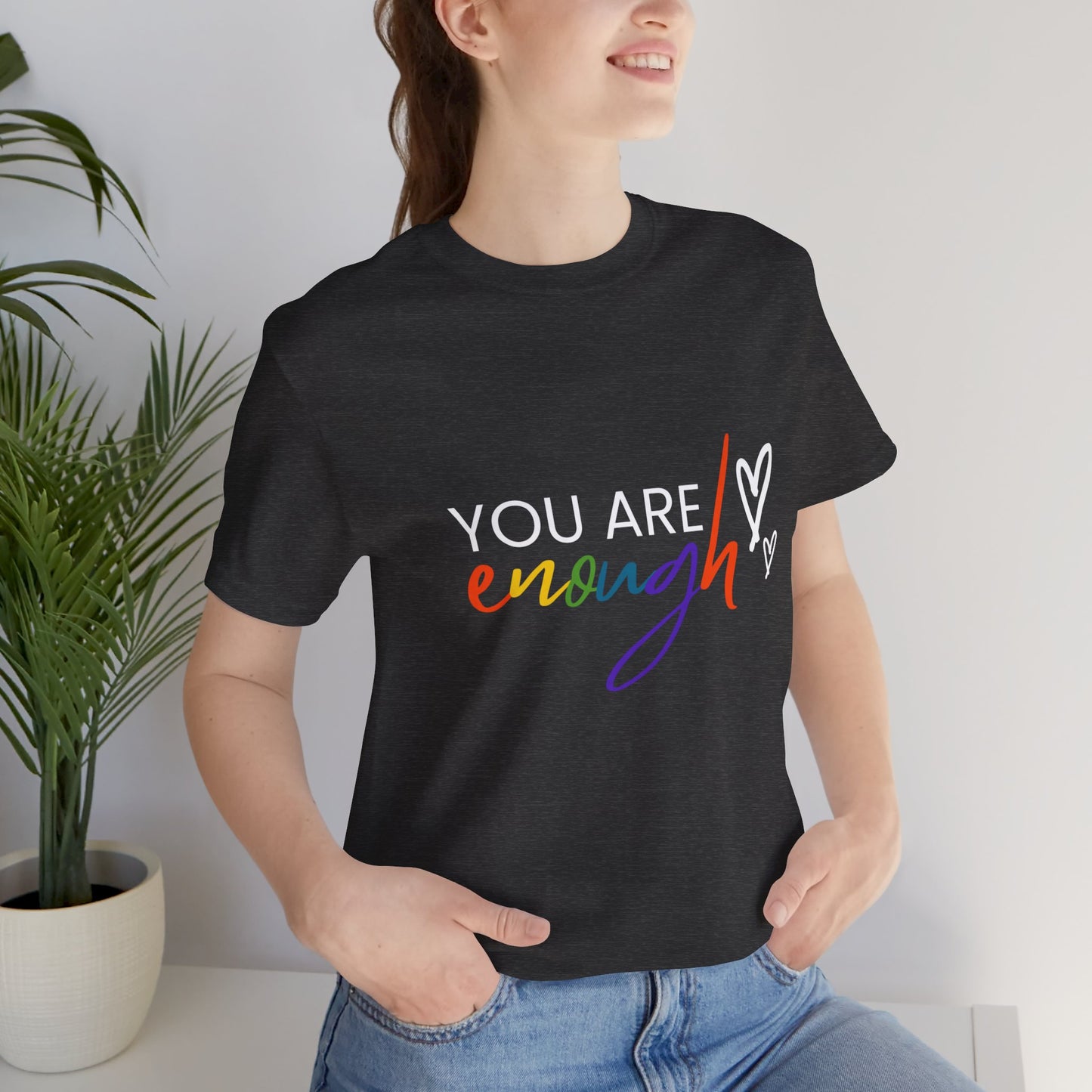 "You Are Enough" Short Sleeve Tee