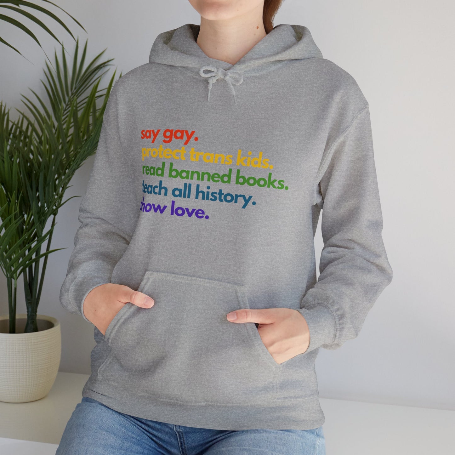 Pride Quote Hooded Sweatshirt