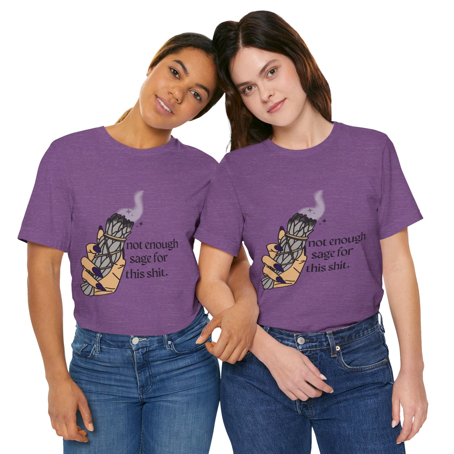 Not Enough Sage Tee