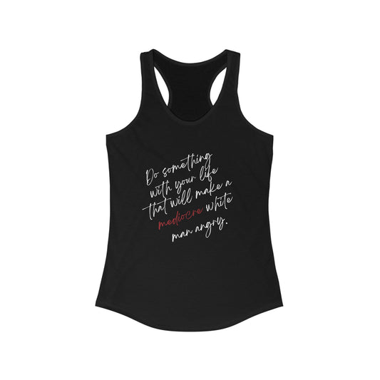 Women's Mediocre Man Racerback Tee 2 - White Graphic