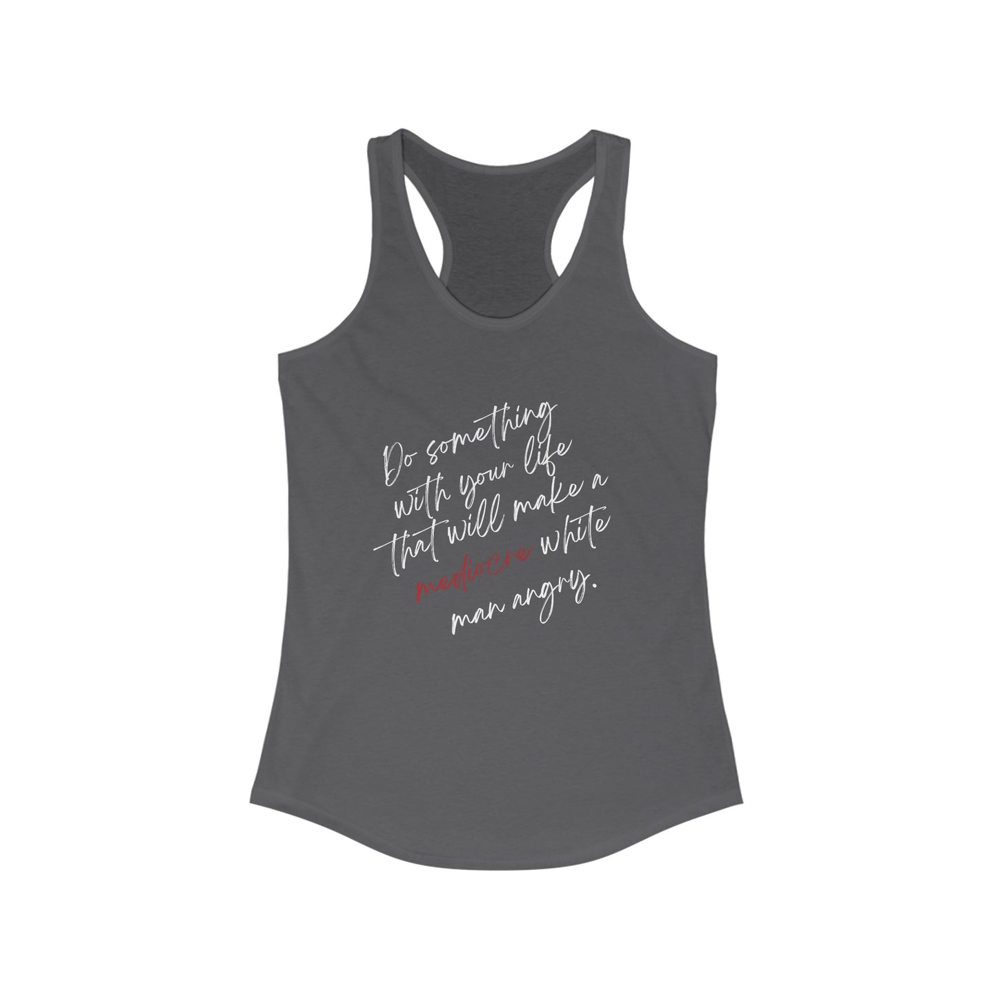 Women's Mediocre Man Racerback Tee 2 - White Graphic