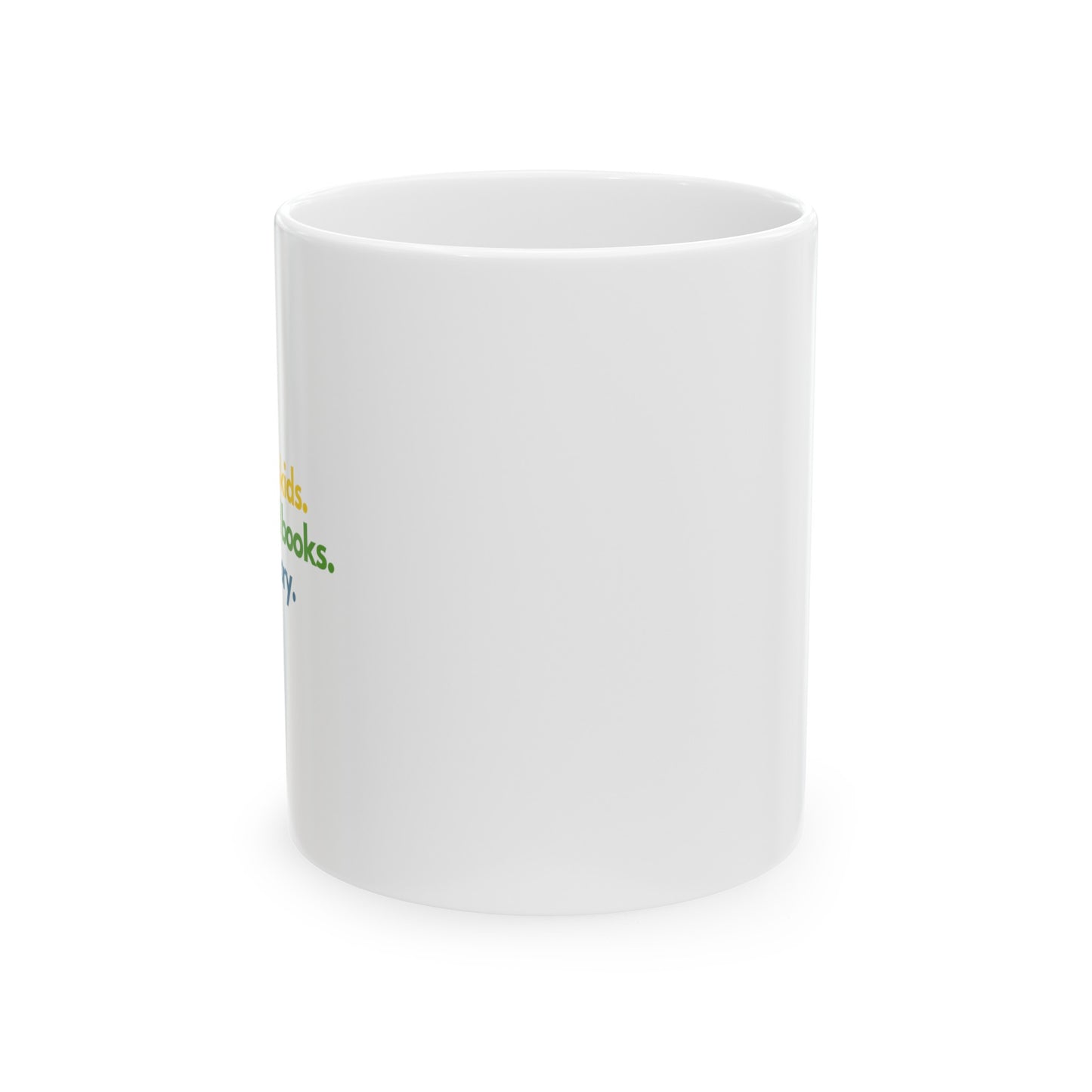 Pride Quote Ceramic Mug, (11oz, 15oz)