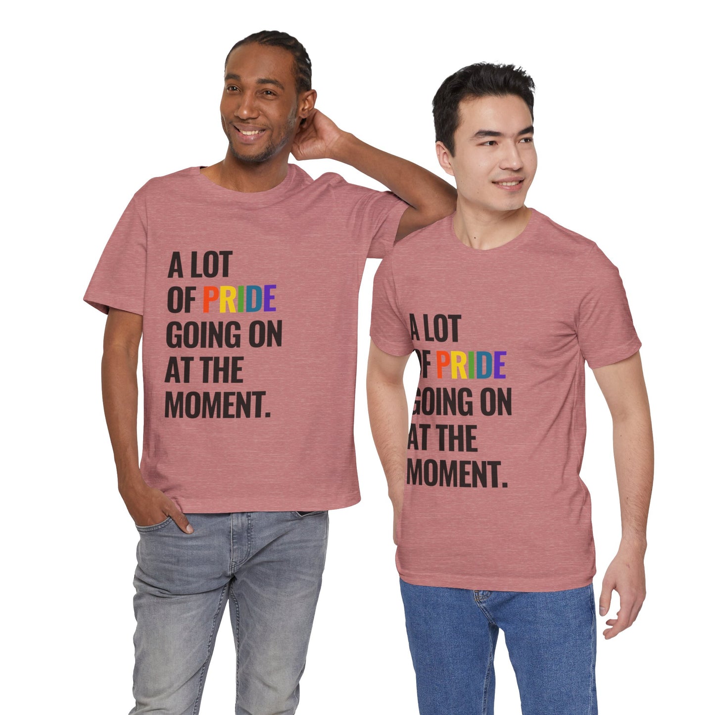 "A Lot of Pride" Short Sleeve Tee