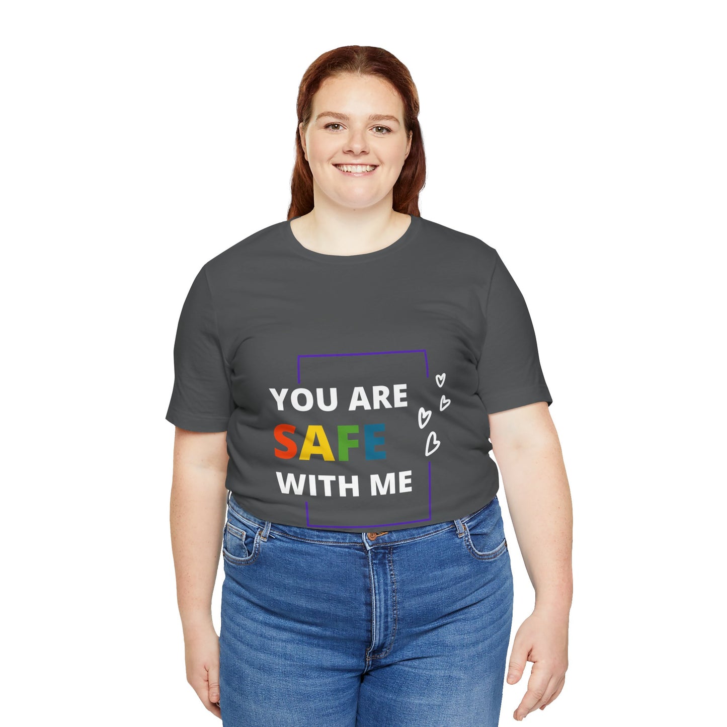 "You Are Safe With Me" Short Sleeve Tee