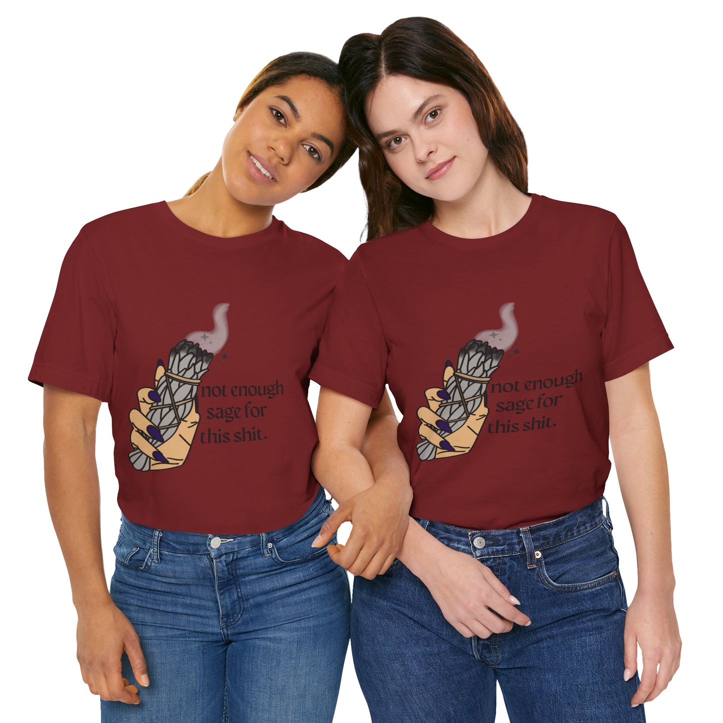 Not Enough Sage Tee
