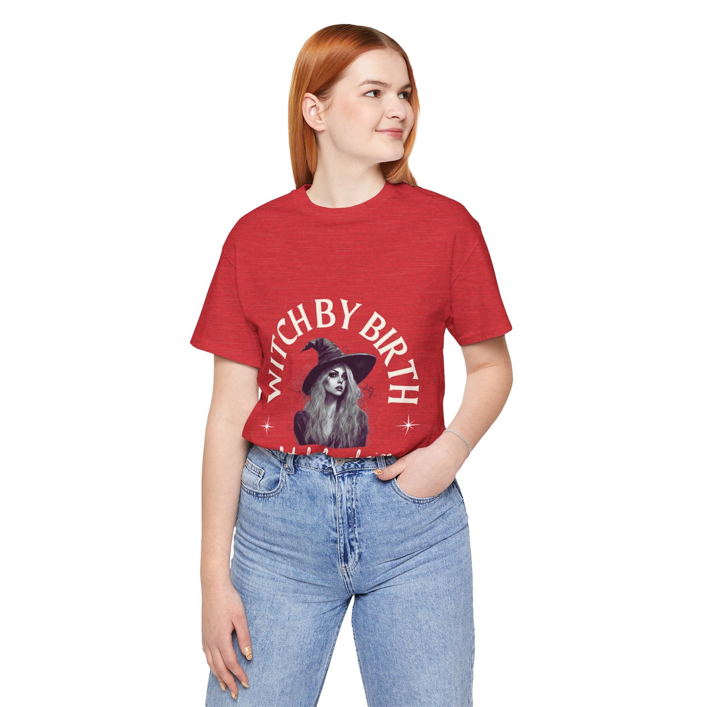 "Witch by birth, bitch by choice" Tee