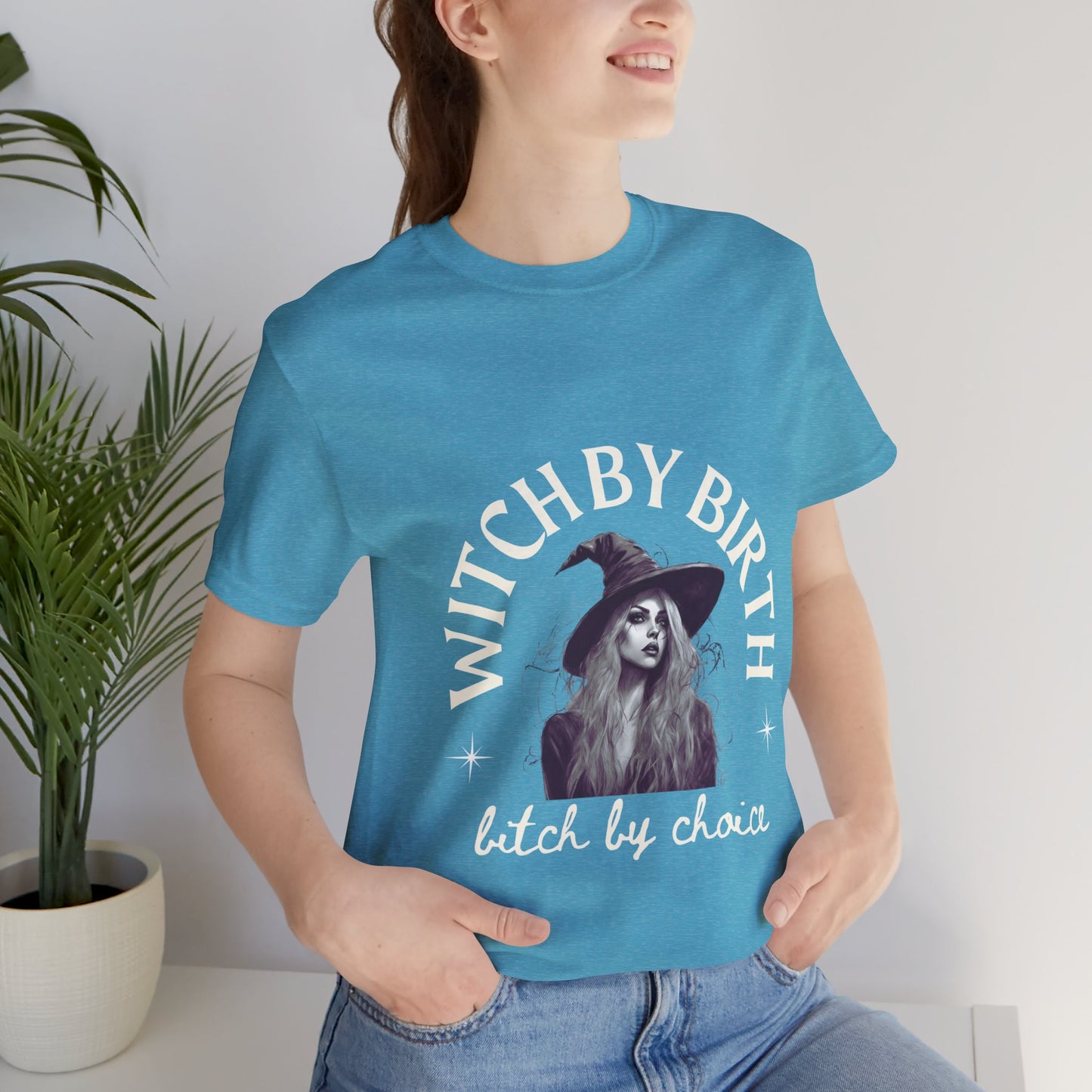 "Witch by birth, bitch by choice" Tee