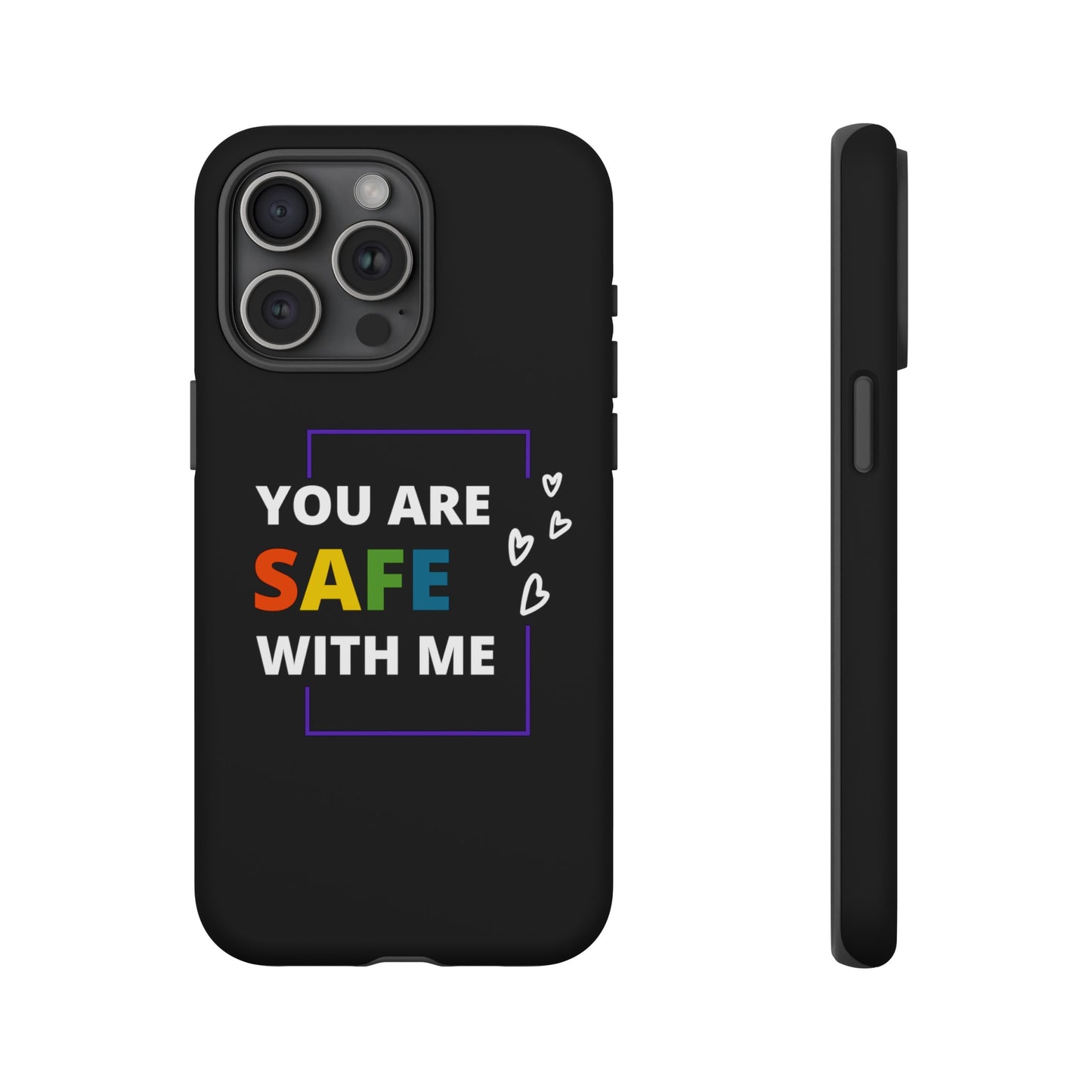 "You Are Safe With Me" Tough Cases