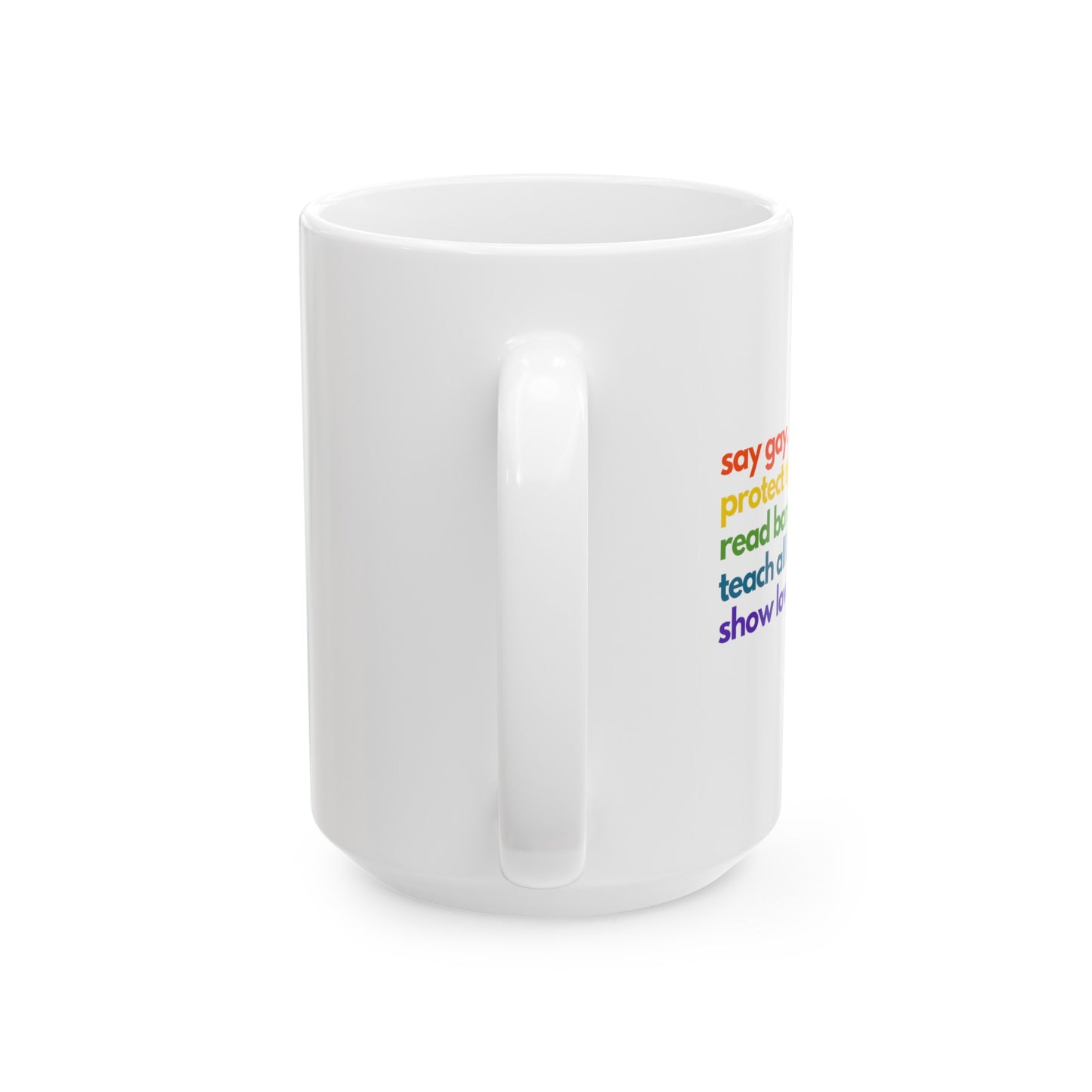 Pride Quote Ceramic Mug, (11oz, 15oz)