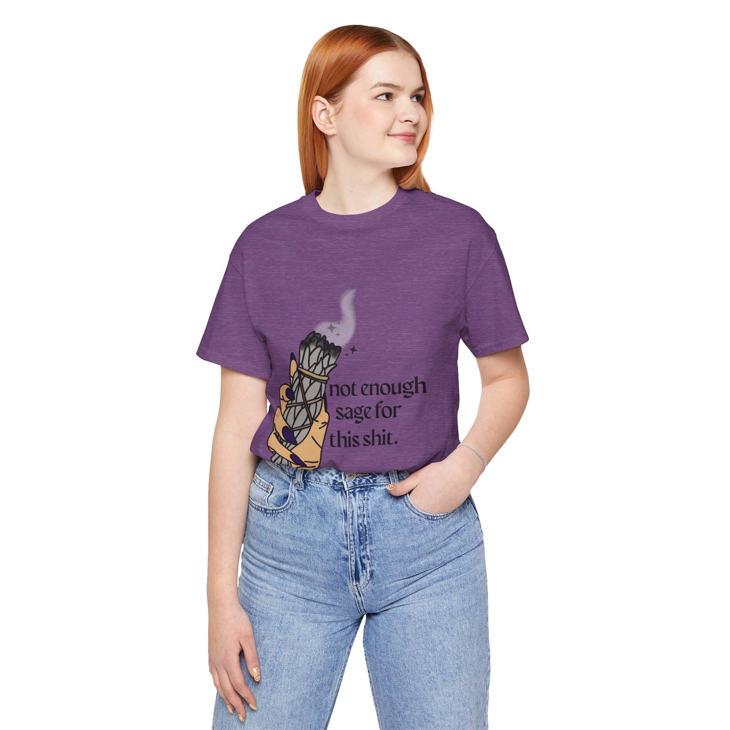 Not Enough Sage Tee