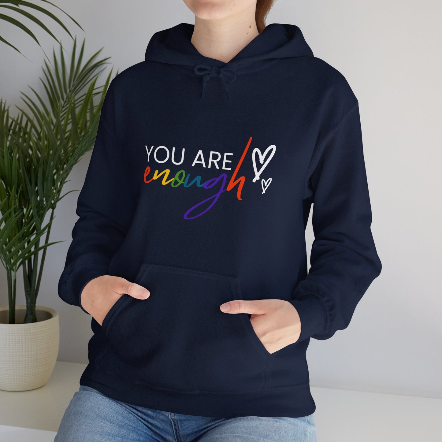 "You Are Enough" Hooded Sweatshirt