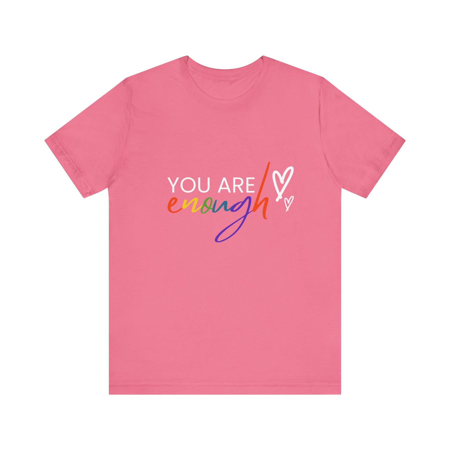 "You Are Enough" Short Sleeve Tee
