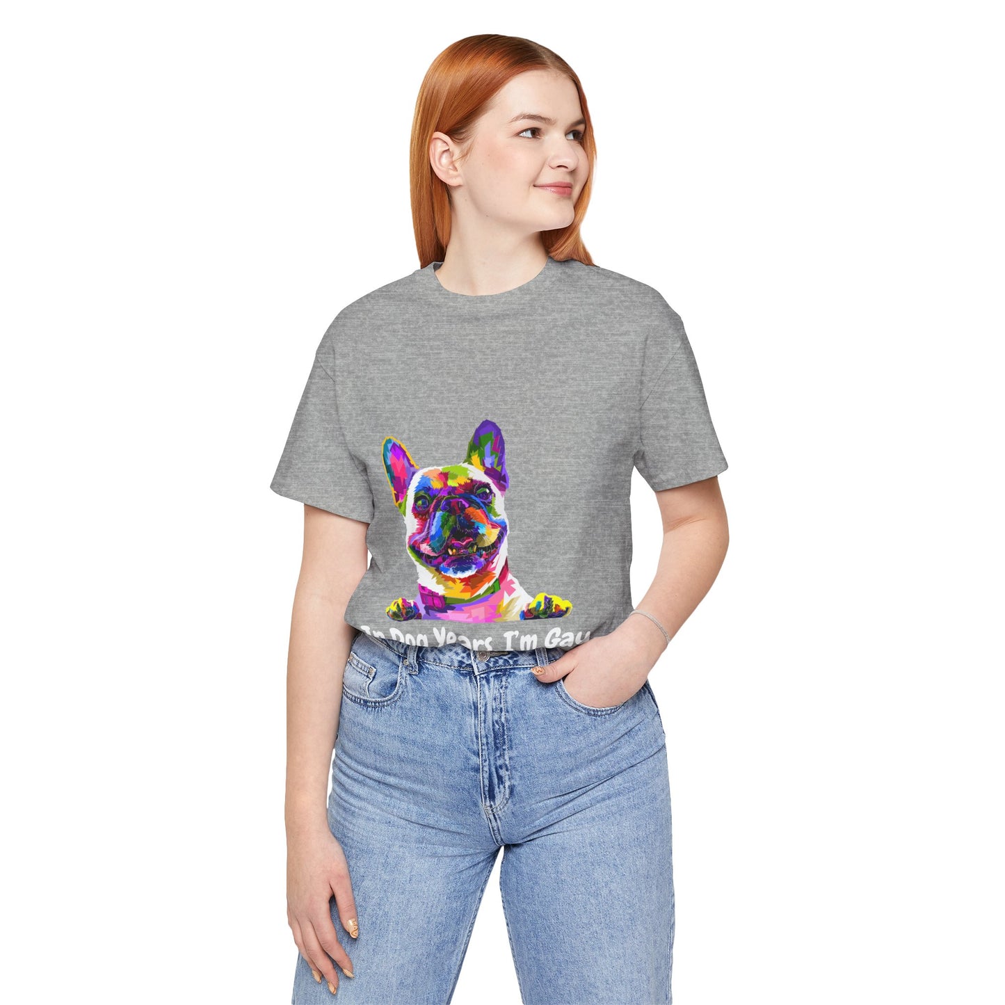 "In Dog Years, I'm Gay" Short Sleeve Tee