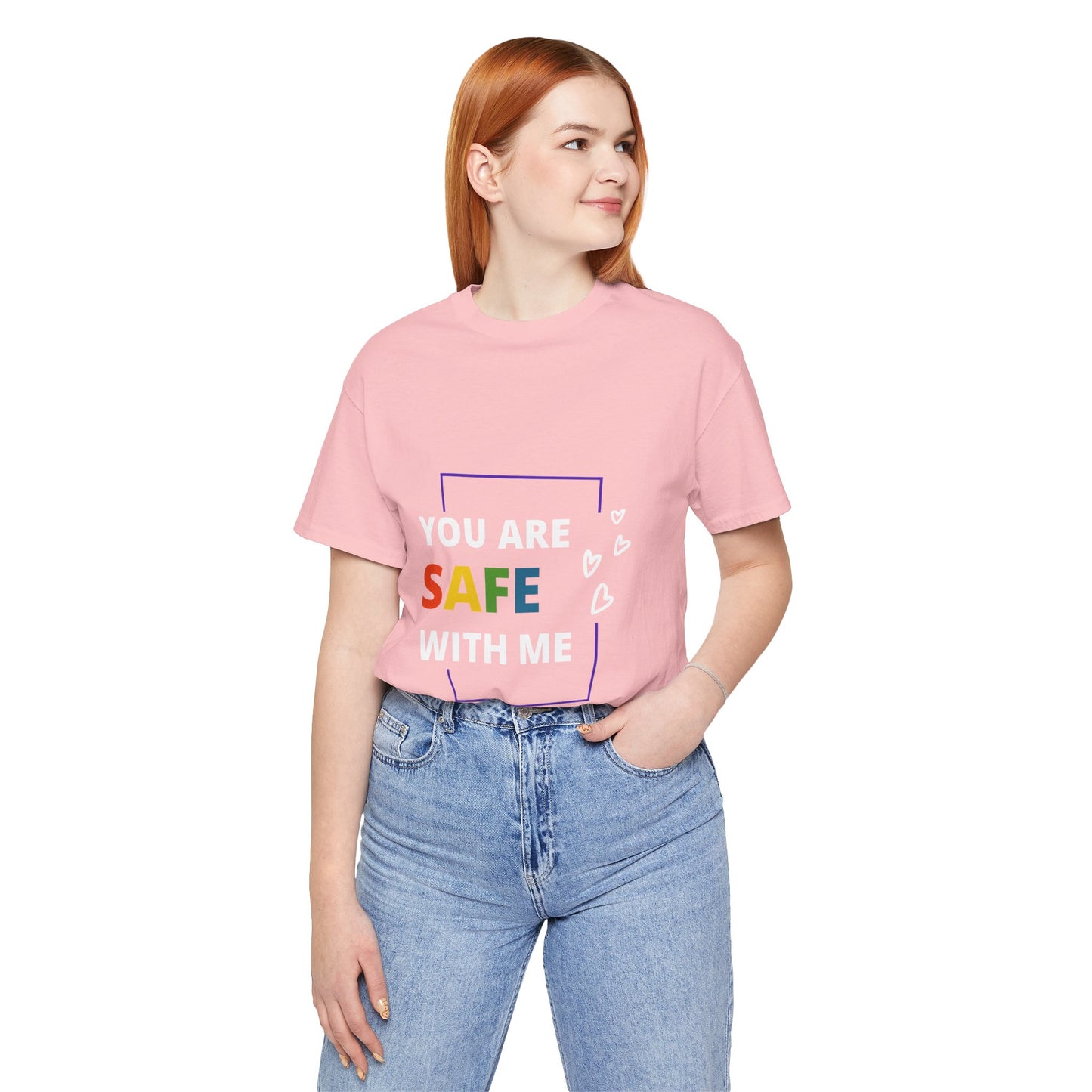"You Are Safe With Me" Short Sleeve Tee