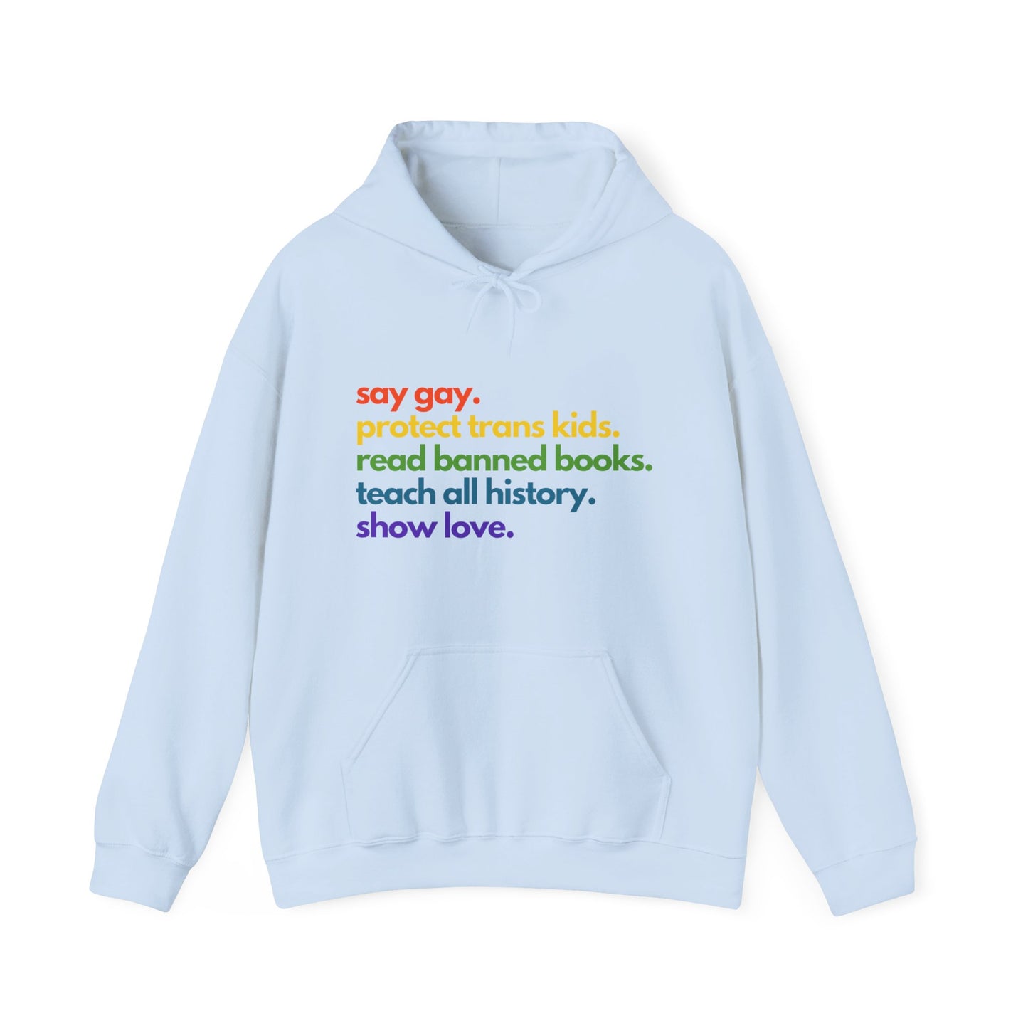 Pride Quote Hooded Sweatshirt