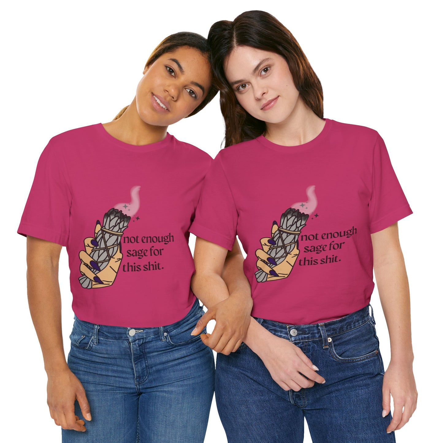 Not Enough Sage Tee