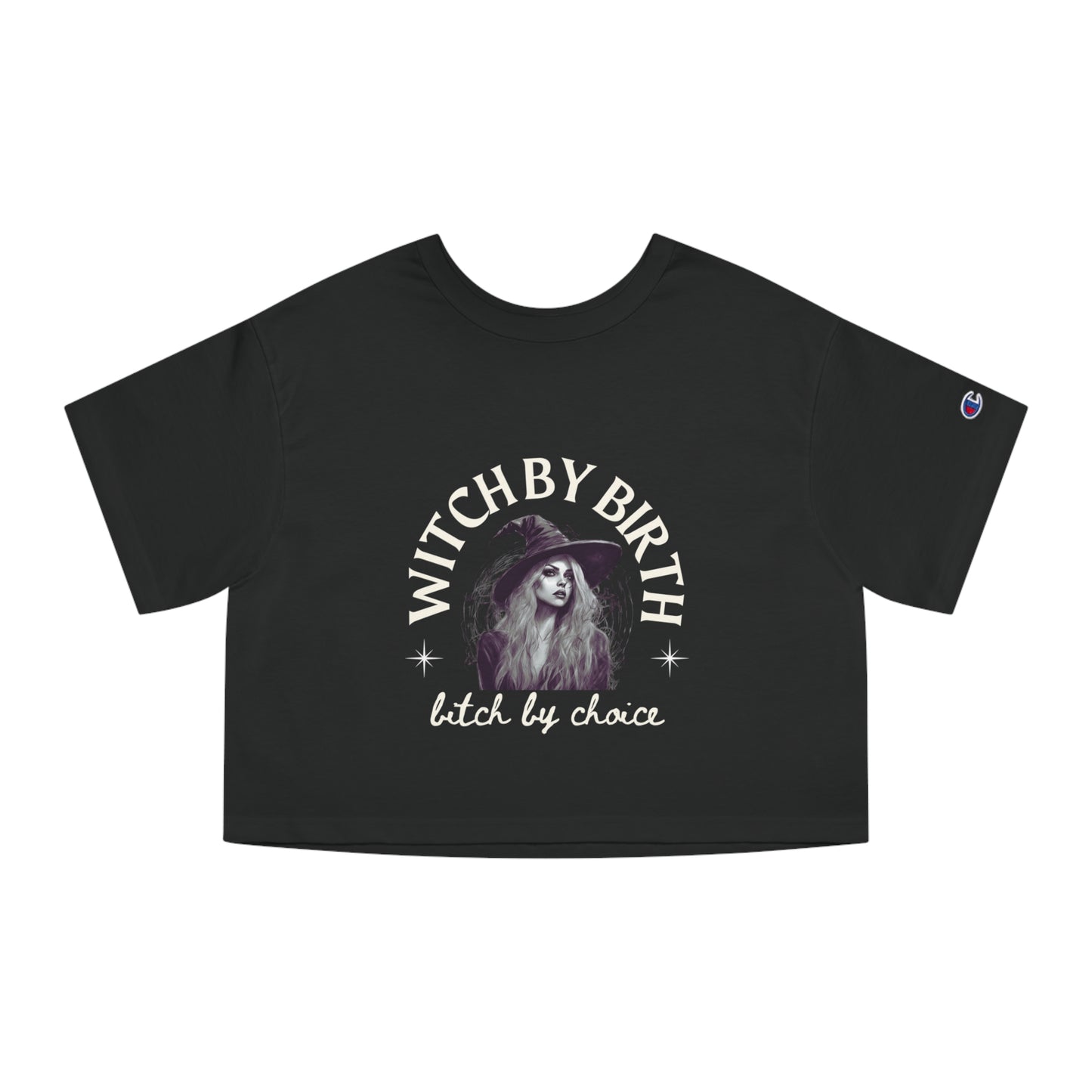"Witch by birth, bitch by choice" Cropped T-Shirt