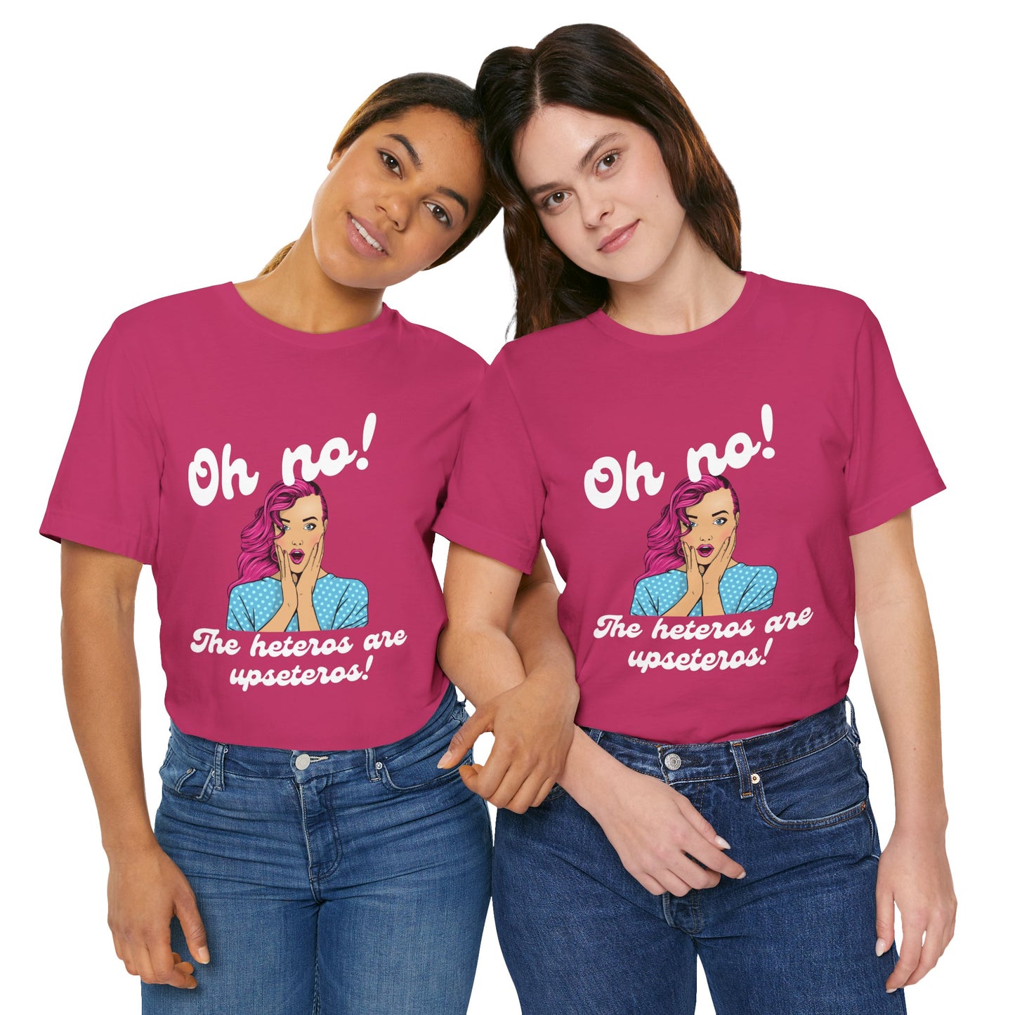"Heteros are upseteros" Short Sleeve Tee