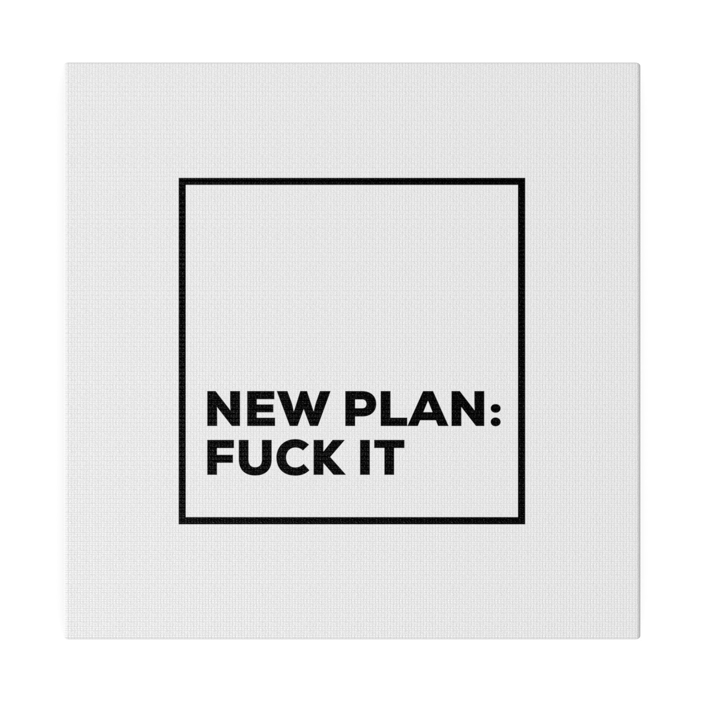 New Plan Matte Canvas, Stretched, 0.75"