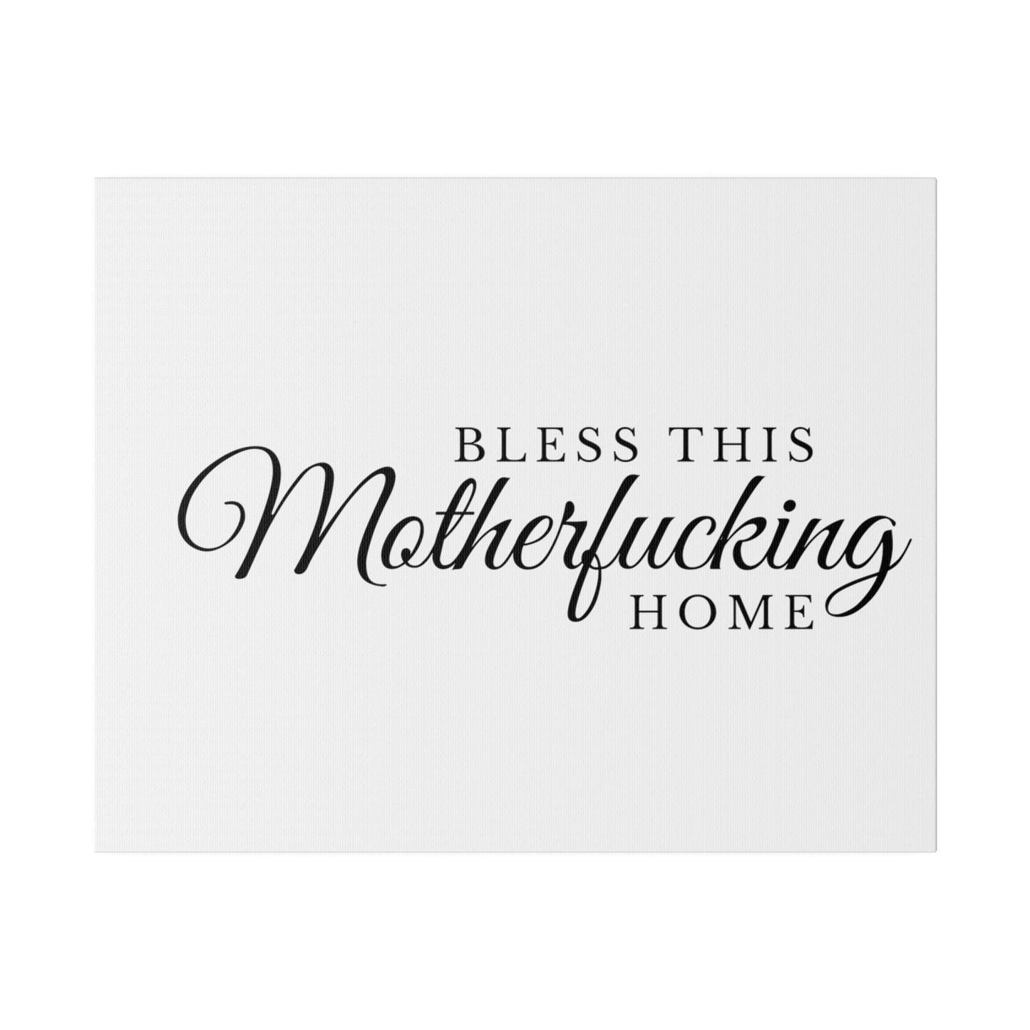 Bless This Home Matte Canvas, Stretched, 0.75"
