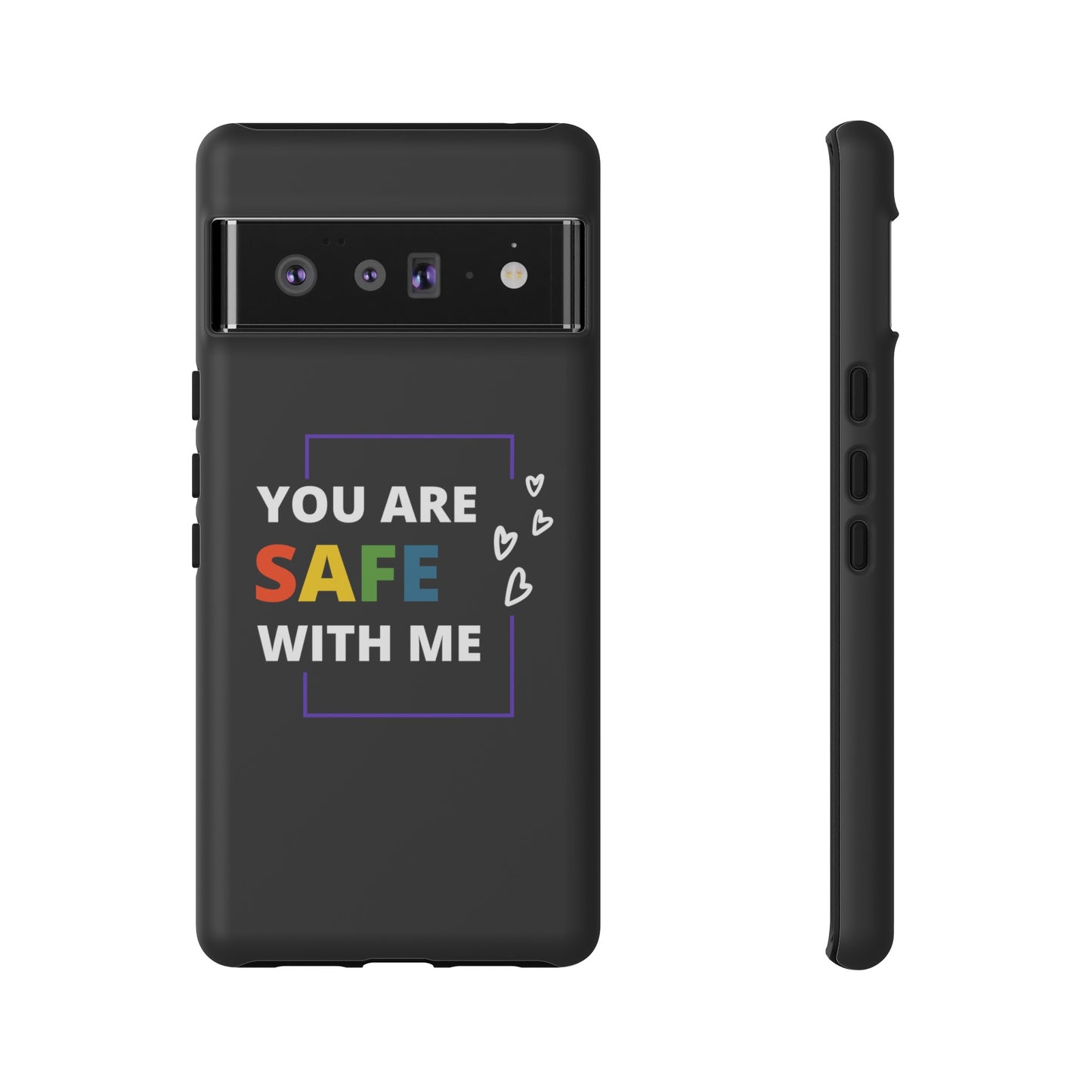 "You Are Safe With Me" Tough Cases