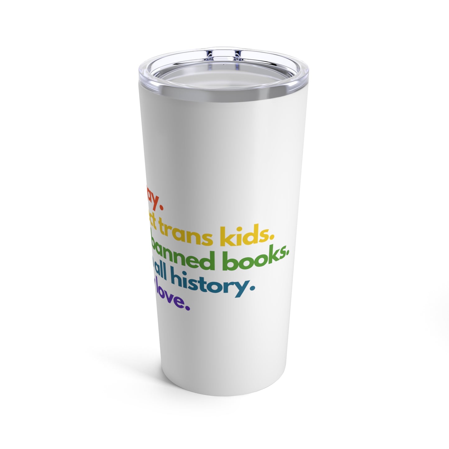 Pride Quote Tumbler 20oz