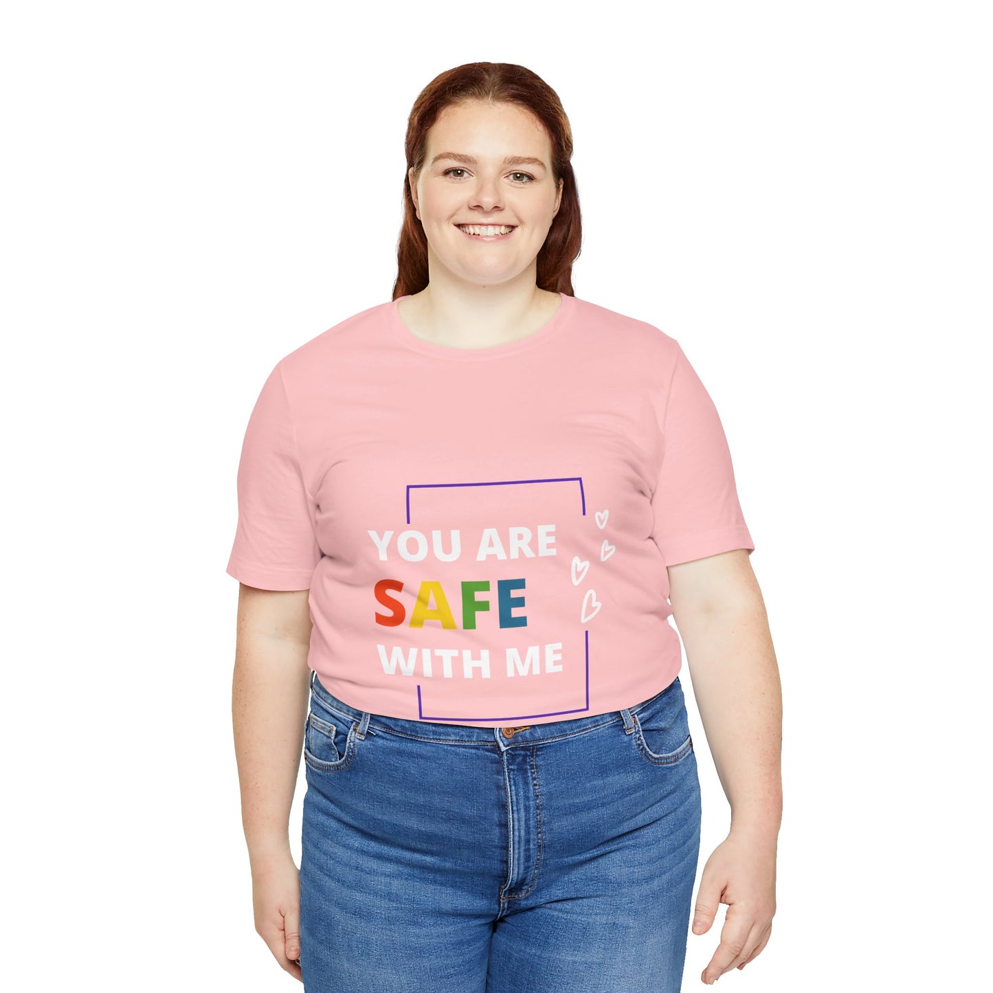 "You Are Safe With Me" Short Sleeve Tee
