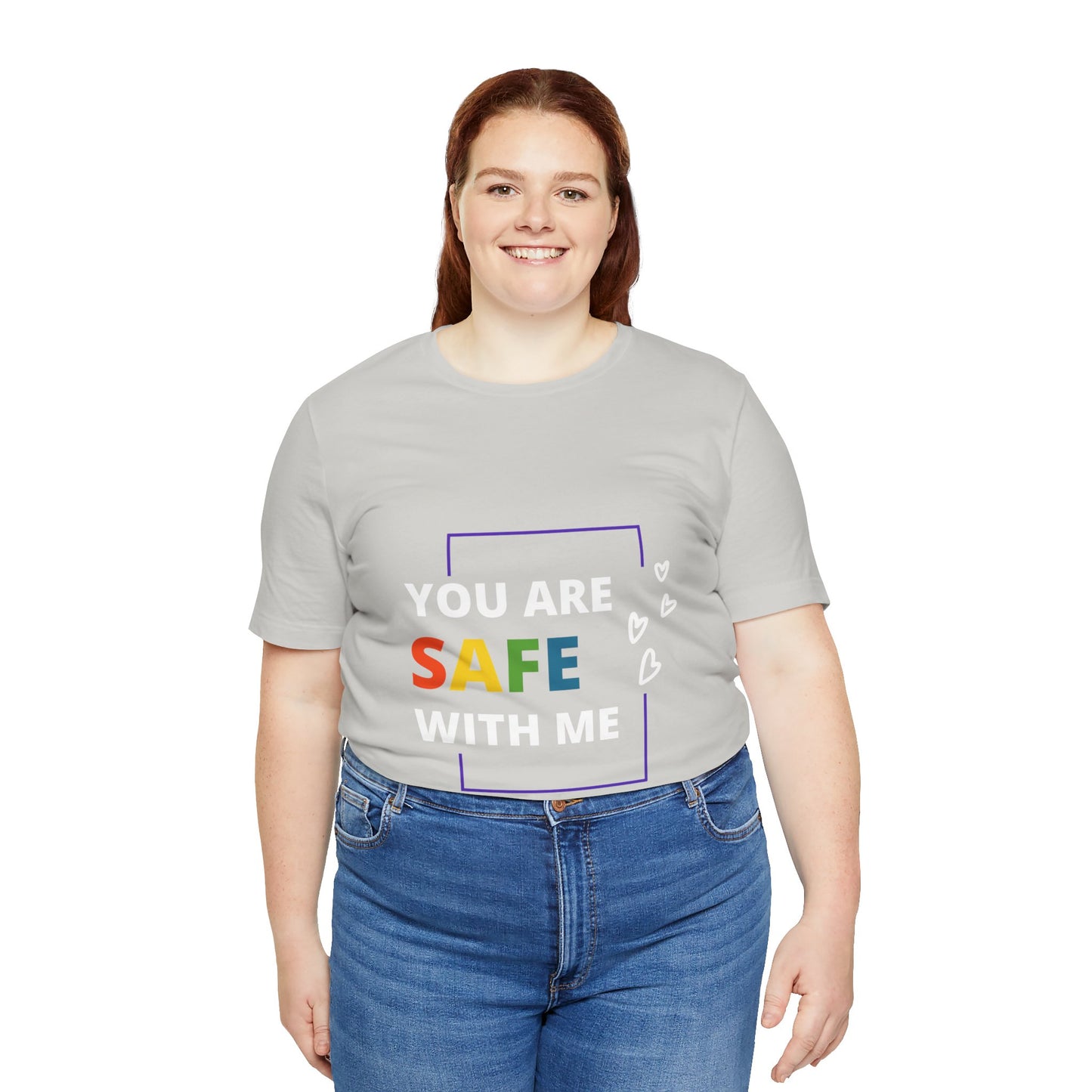 "You Are Safe With Me" Short Sleeve Tee